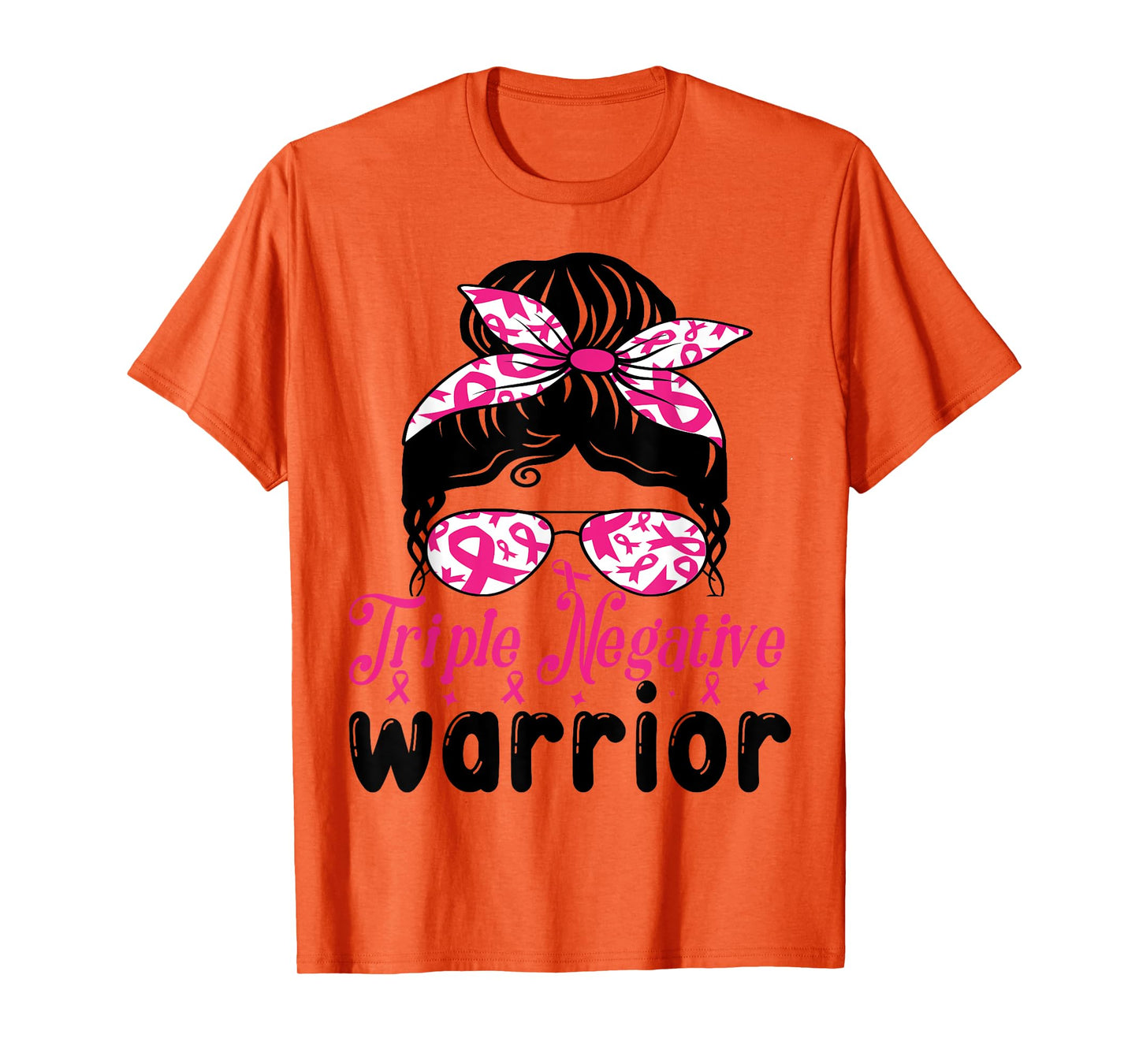 Triple Negative Warrior messy bun Breast Cancer Awareness T-Shirt