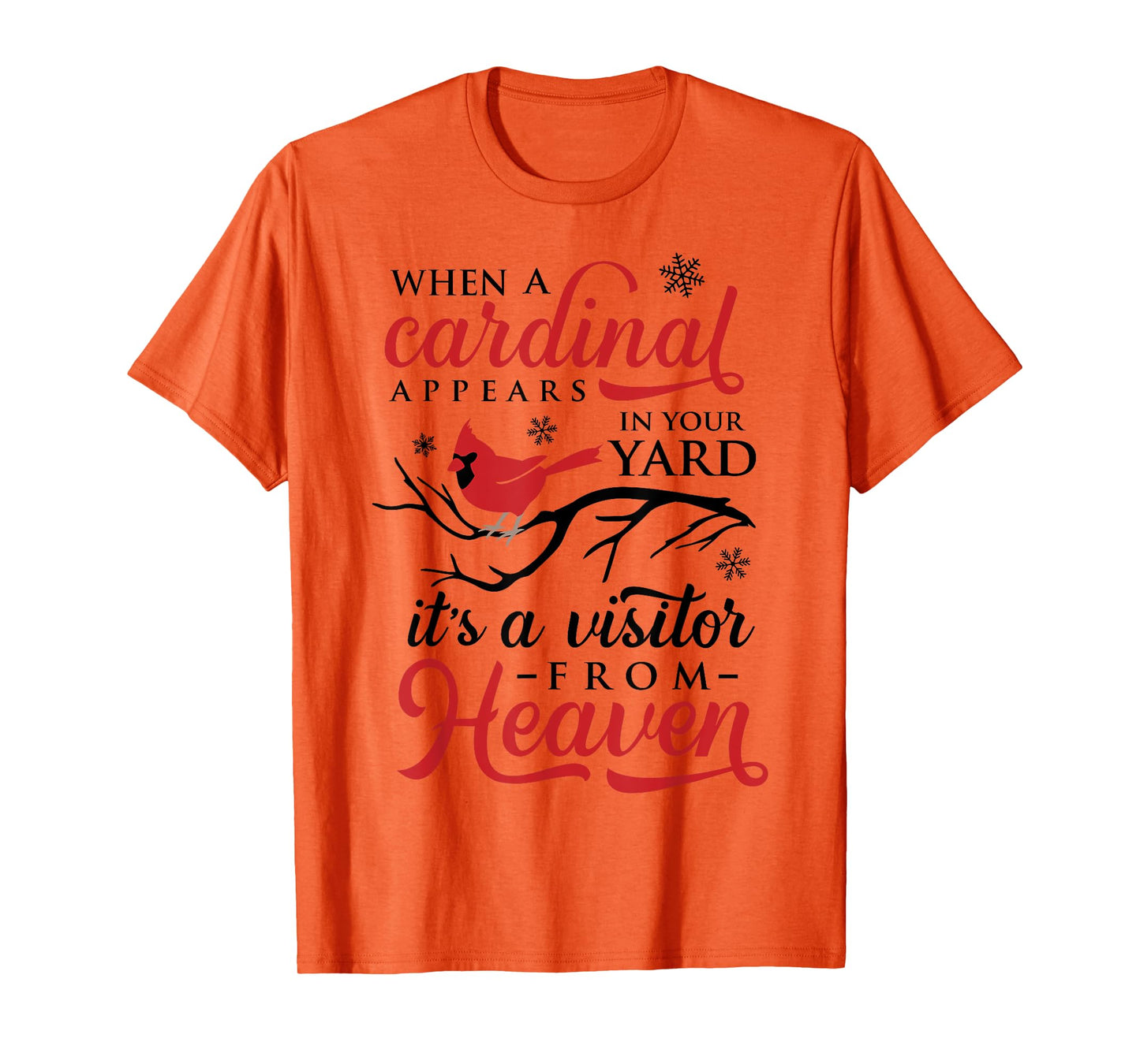 When Cardinals Appear Cardinal Bird Tshirt Kids Women Men T-Shirt