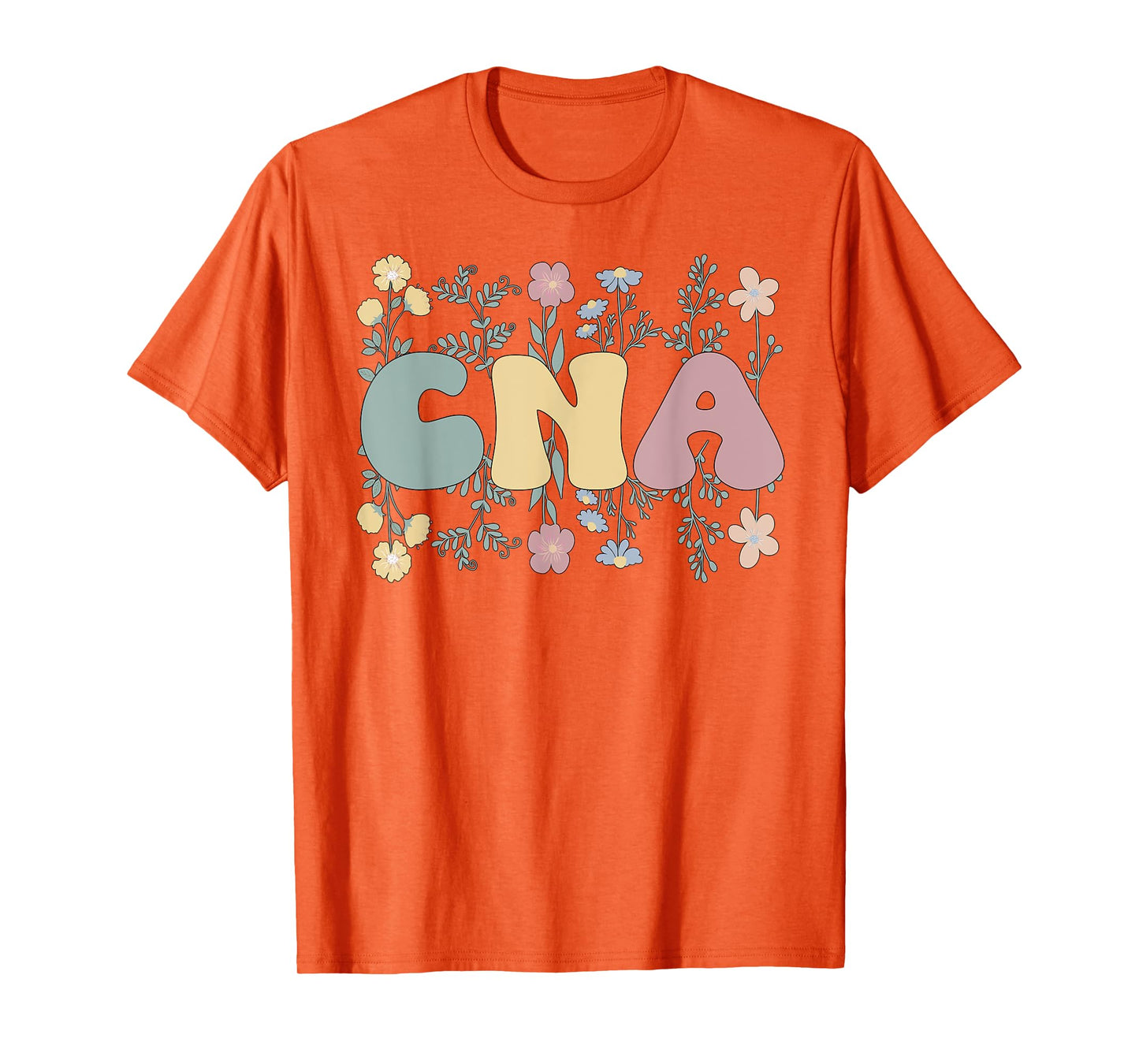Groovy Certified Nursing Assistant Flowers CNA T-Shirt