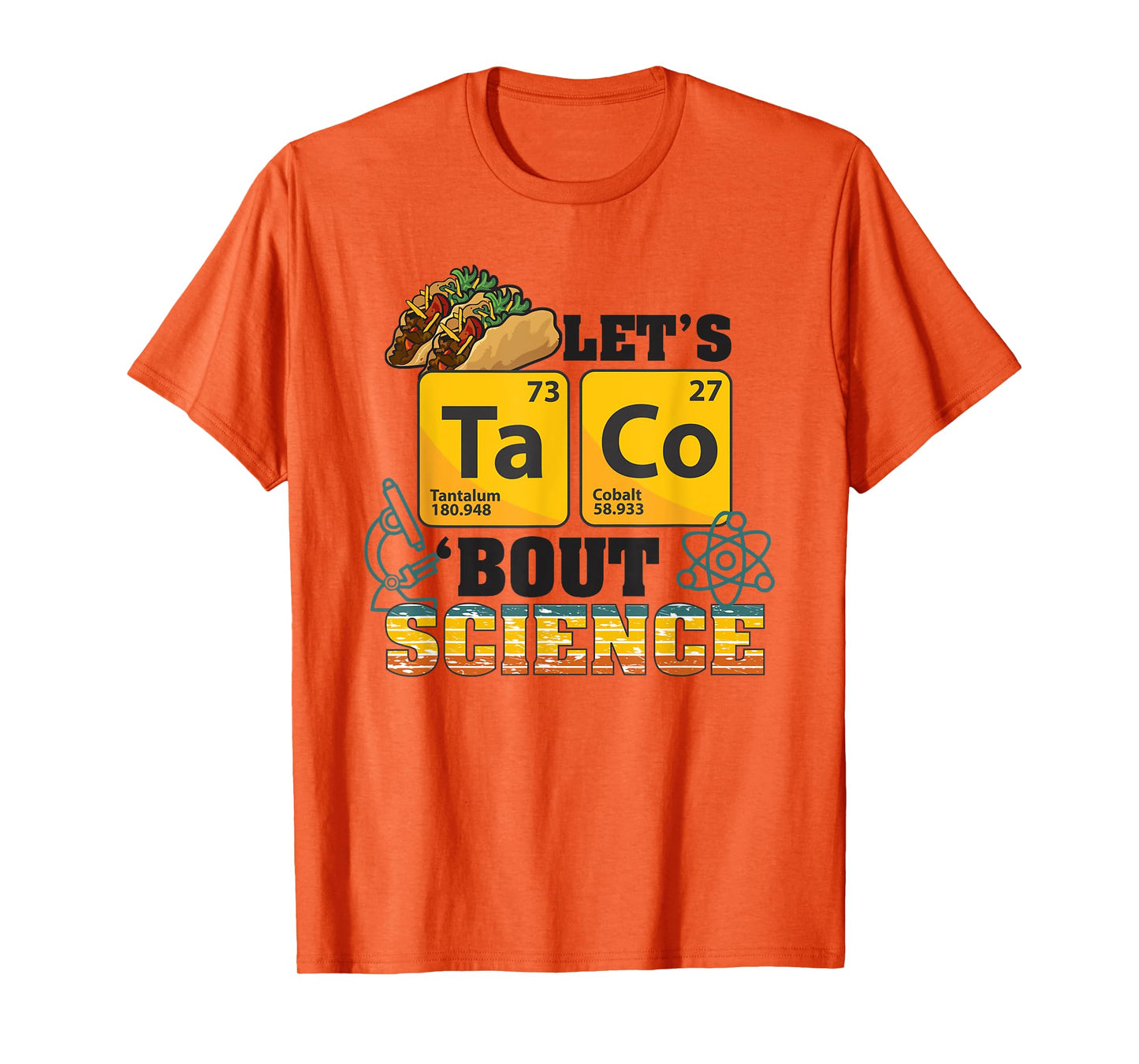 Let's Taco 'Bout Science, Food Pun, Funny Cinco de Mayo T-Shirt