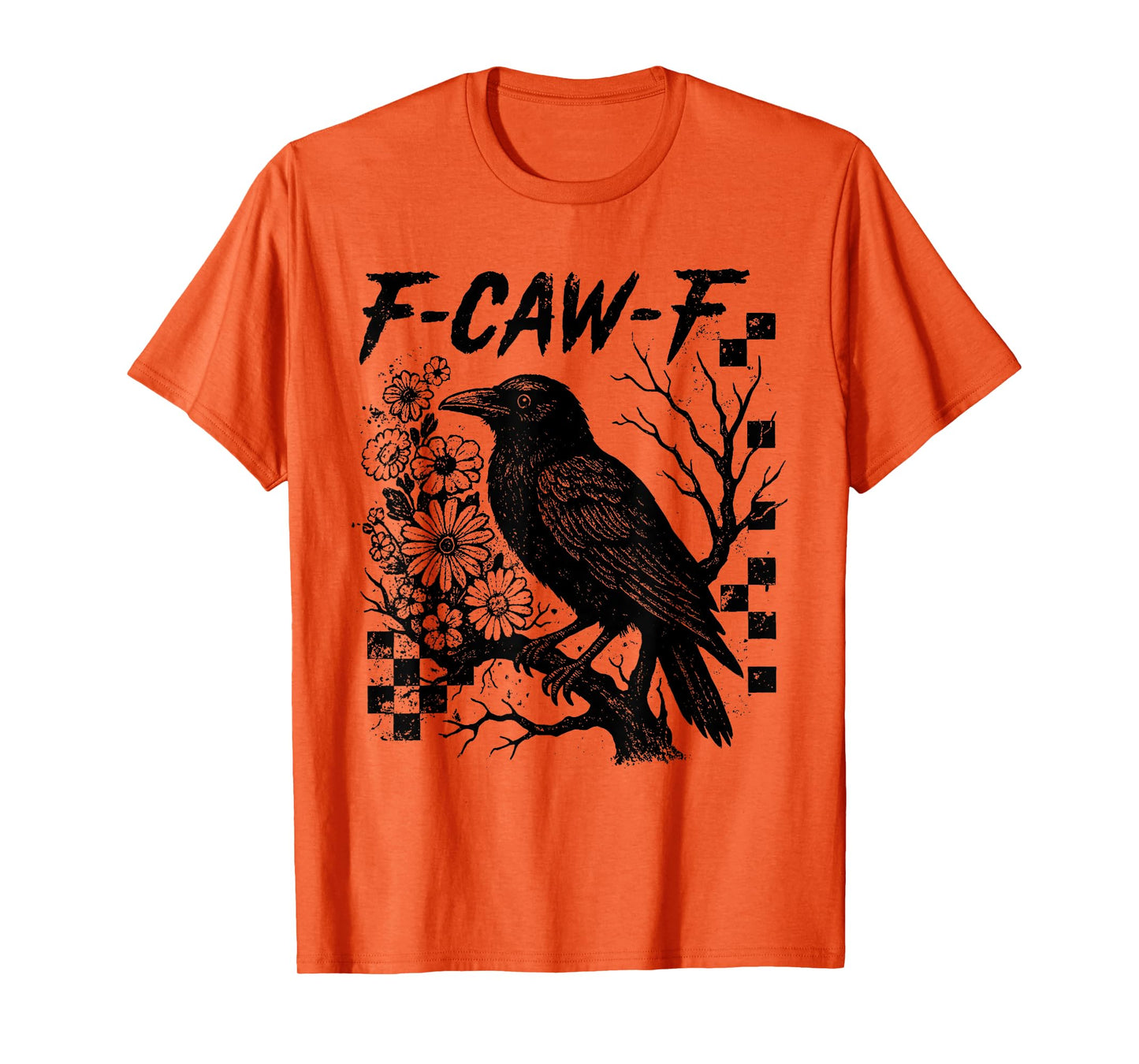 Halloween F Caw F Black Bird F-Caw-F Crow Women Men T-Shirt