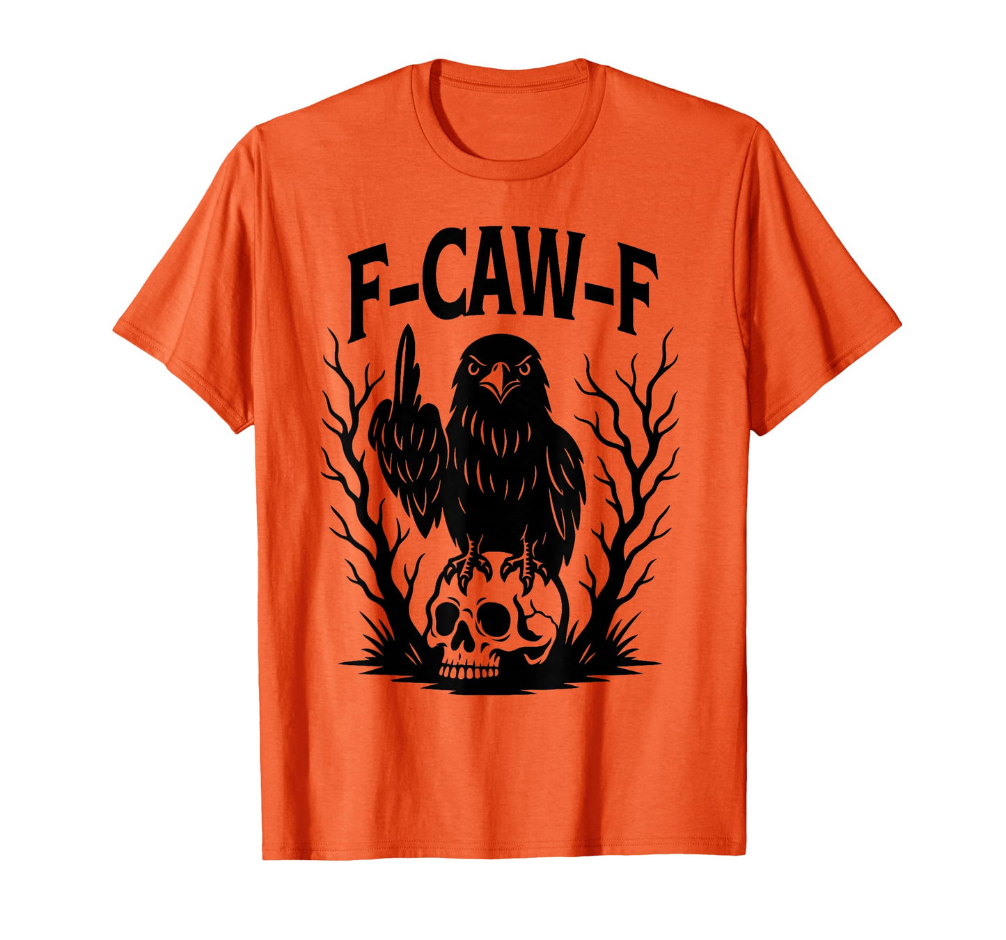 Black Crow, F-Caw-F Funny Black Bird T-Shirt
