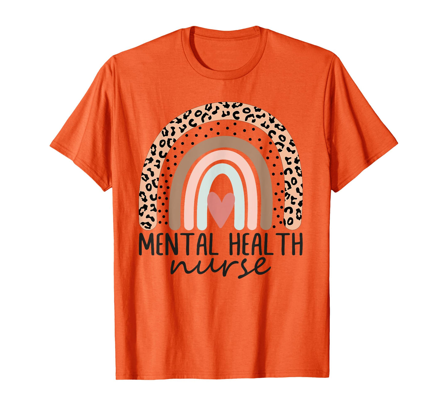 Mental Health Nurse rainbow Psych Nurse Psychiatric Nurse RN T-Shirt