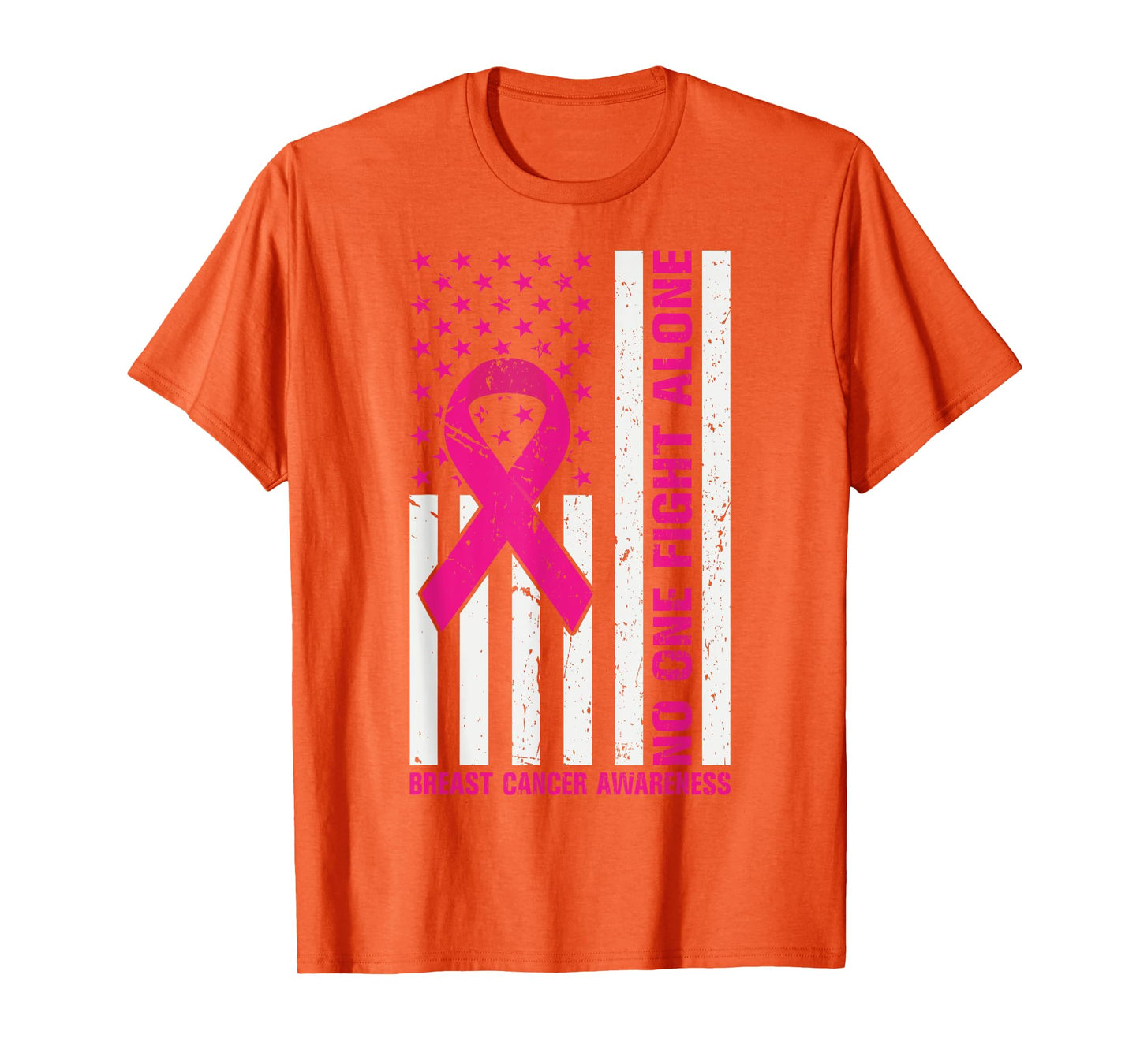 USA Flag Pink Ribbon No One Fights Breast Cancer Alone Women T-Shirt