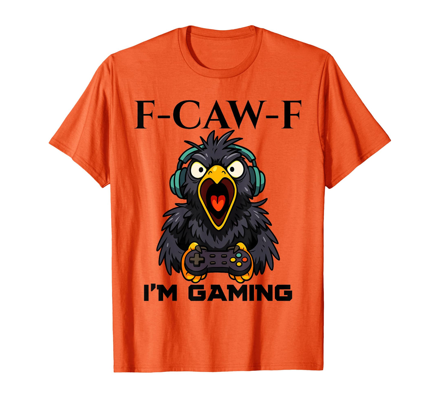 F-CAW-F Funny Crow Gamer Playing Video Game FCAWF Gaming T-Shirt