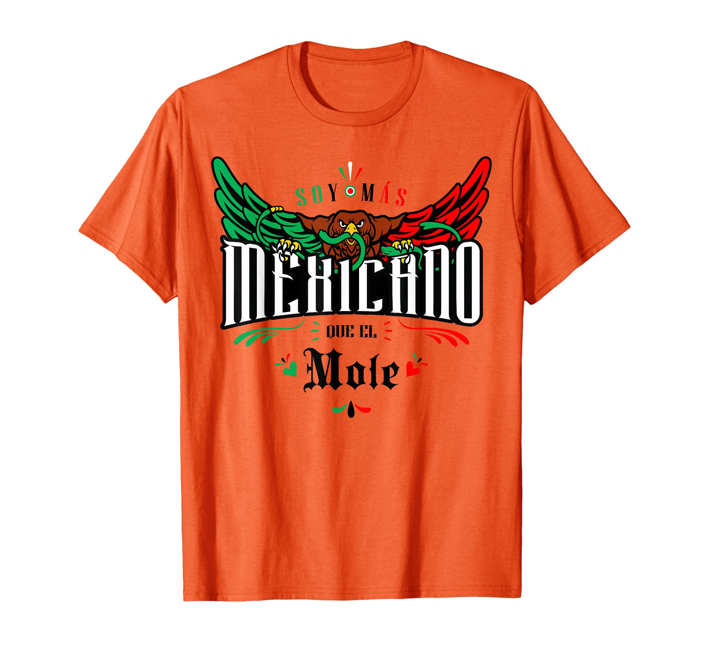 Mole Funny and Sarcastic Mexican Street Spanish Slang T-Shirt