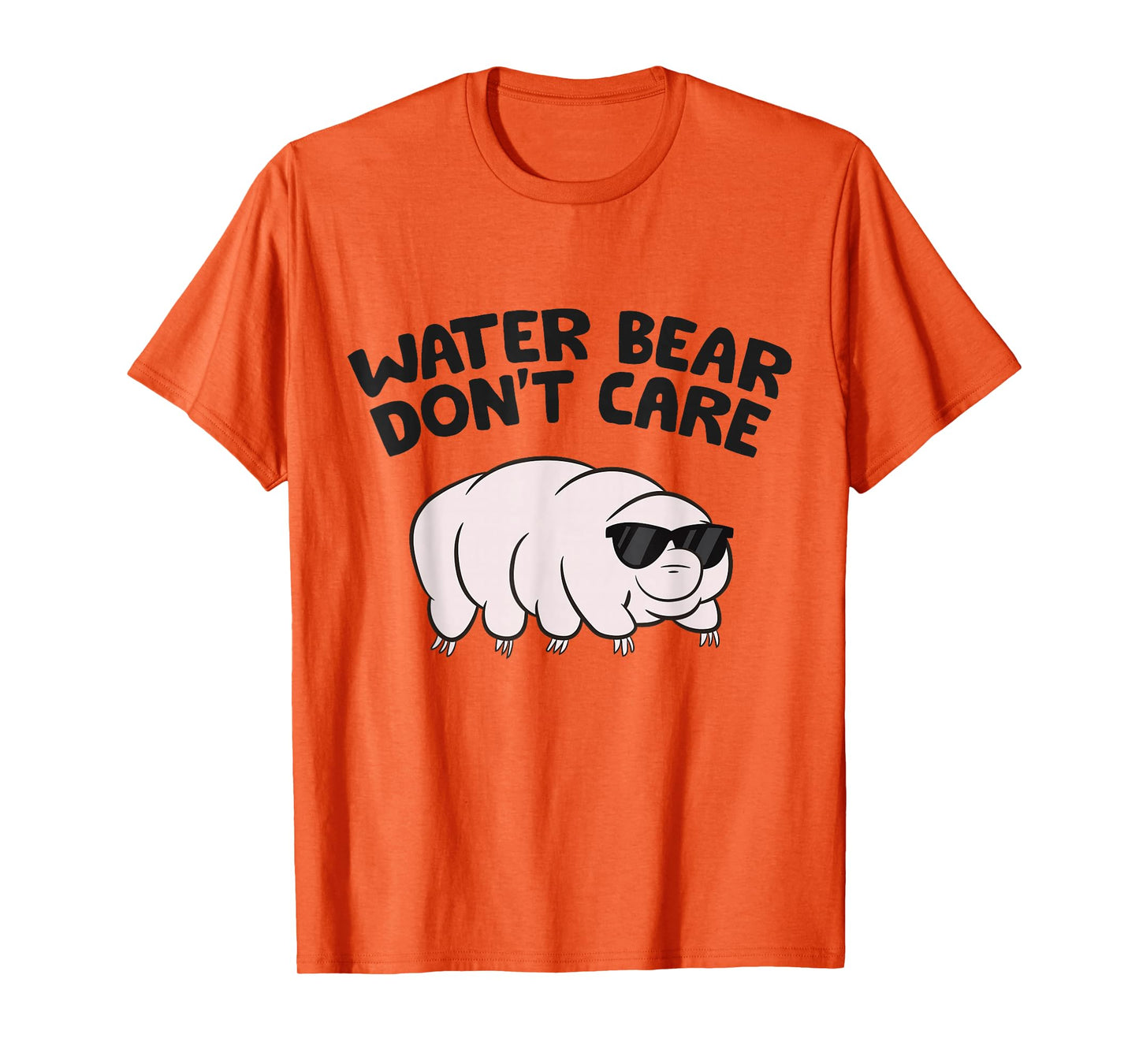 Water Bear Don't Care Science Tardigrade T-Shirt