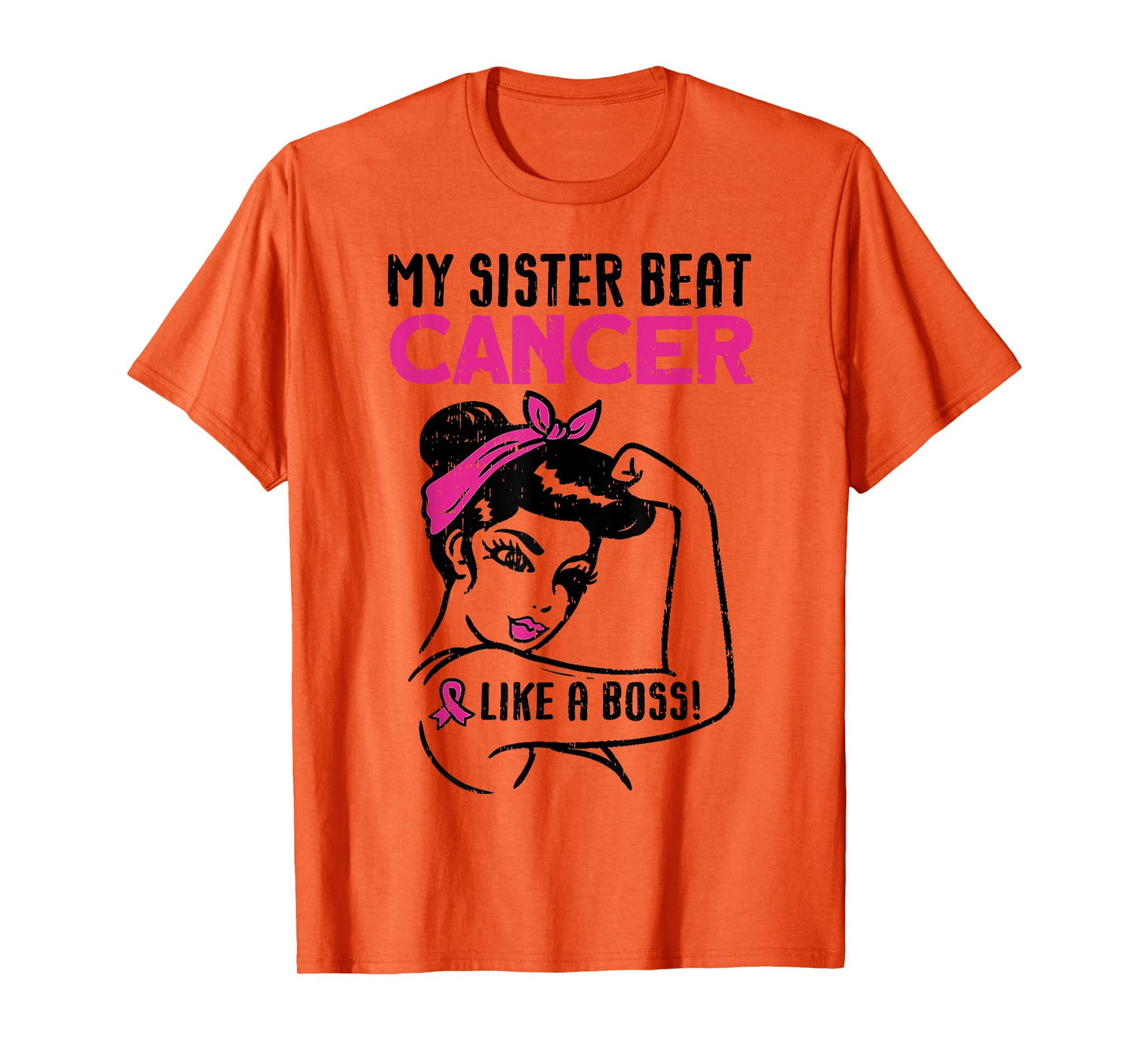 My Sister Beat Breast Cancer Like A Boss Warrior Survivor T-Shirt