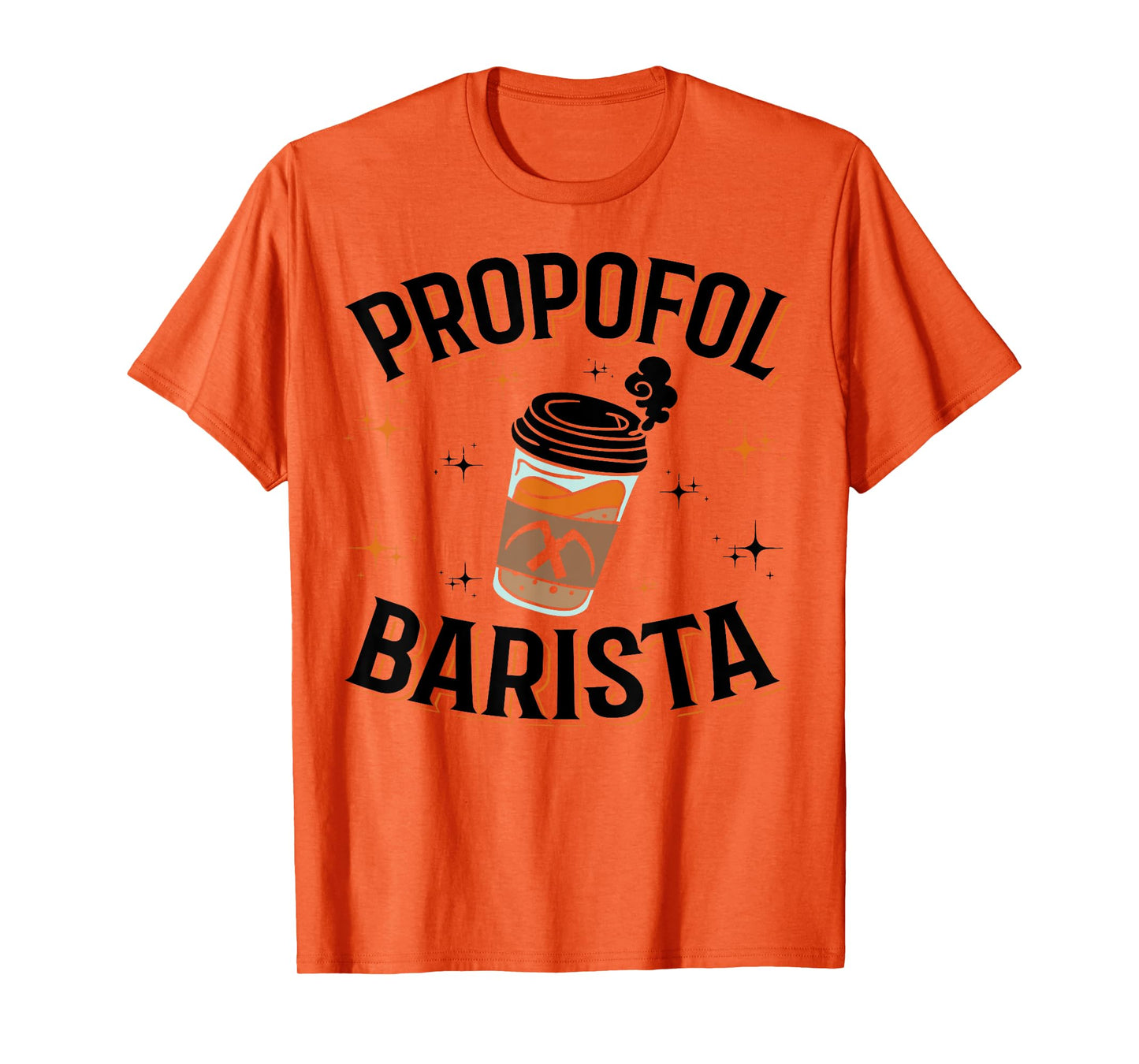 Laryngoscope & Intensive Care Anesthesia - Barista Propofol T-Shirt