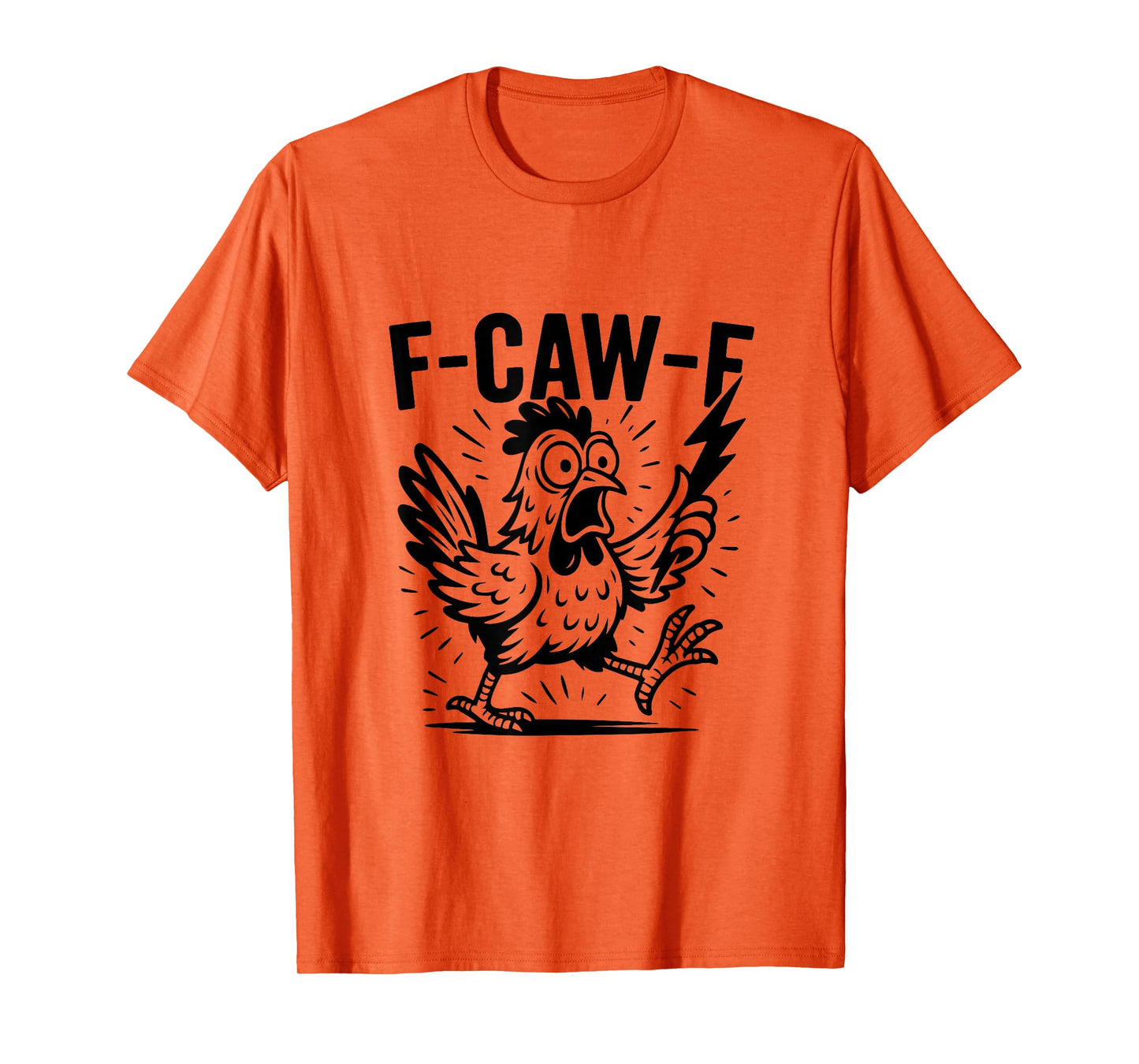 Quote Rooster Meme F-Caw-F Funny Chicken Humor Gifts T-Shirt