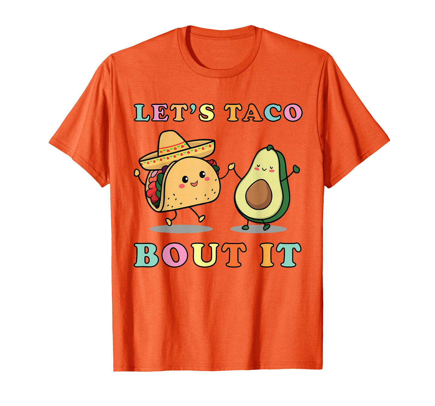 Cute Lets Taco Bout It Funny Mexican Dancing Taco Avocado T-Shirt