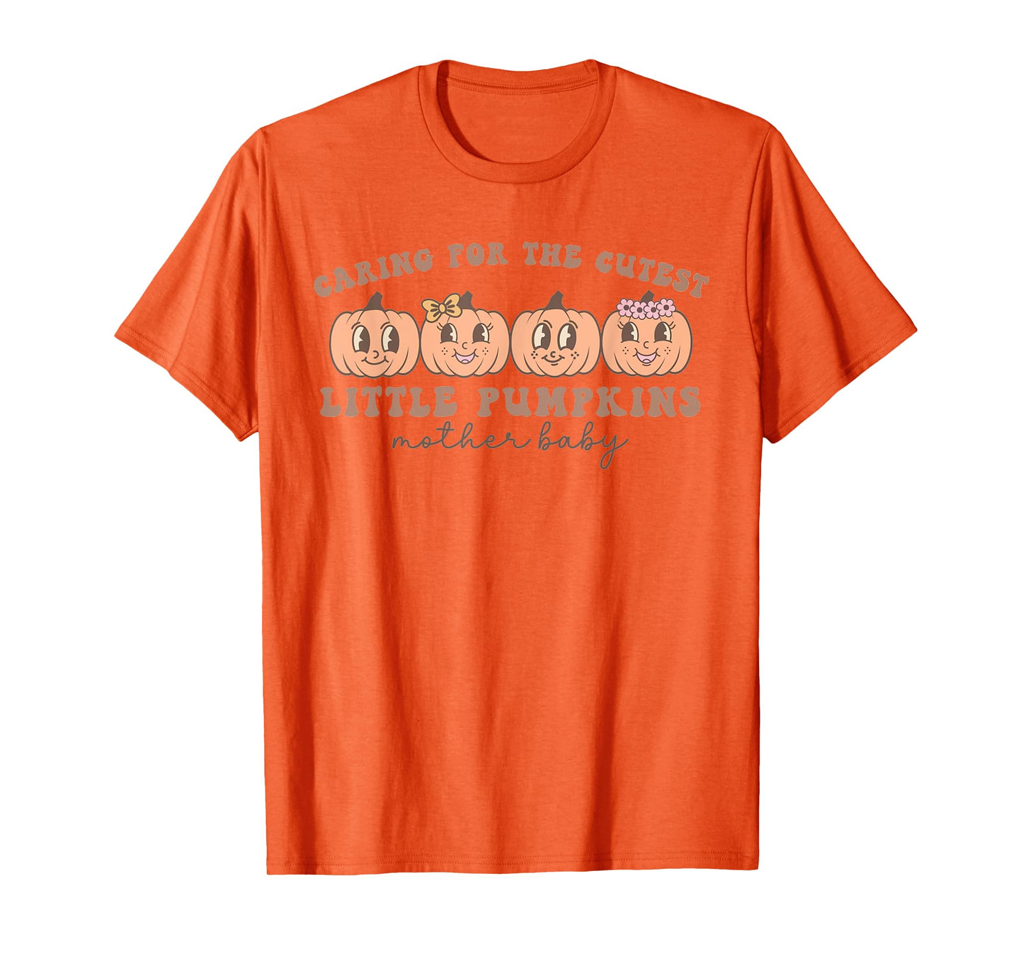 Mother Baby Unit Cutest Pumpkins Postpartum Nurse Fall T-Shirt