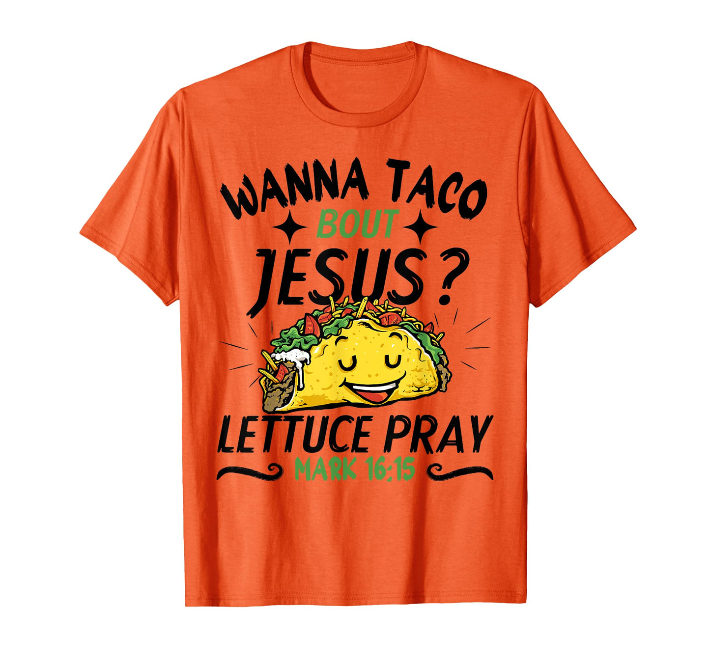 Funny Taco Christian Wanna Taco Bout Jesus tee Cinco de Mayo T-Shirt