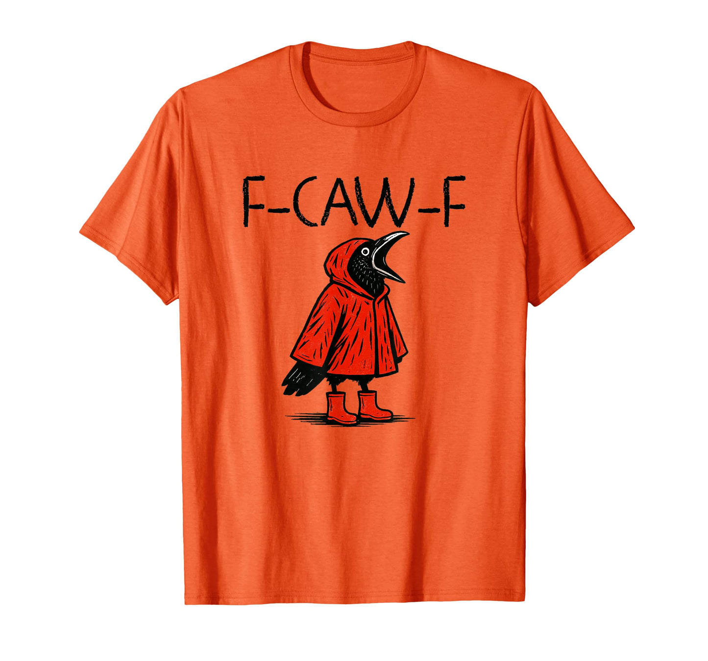 F Caw F Crow Cool Design Humor Crows Lover F-Cow-F T-Shirt