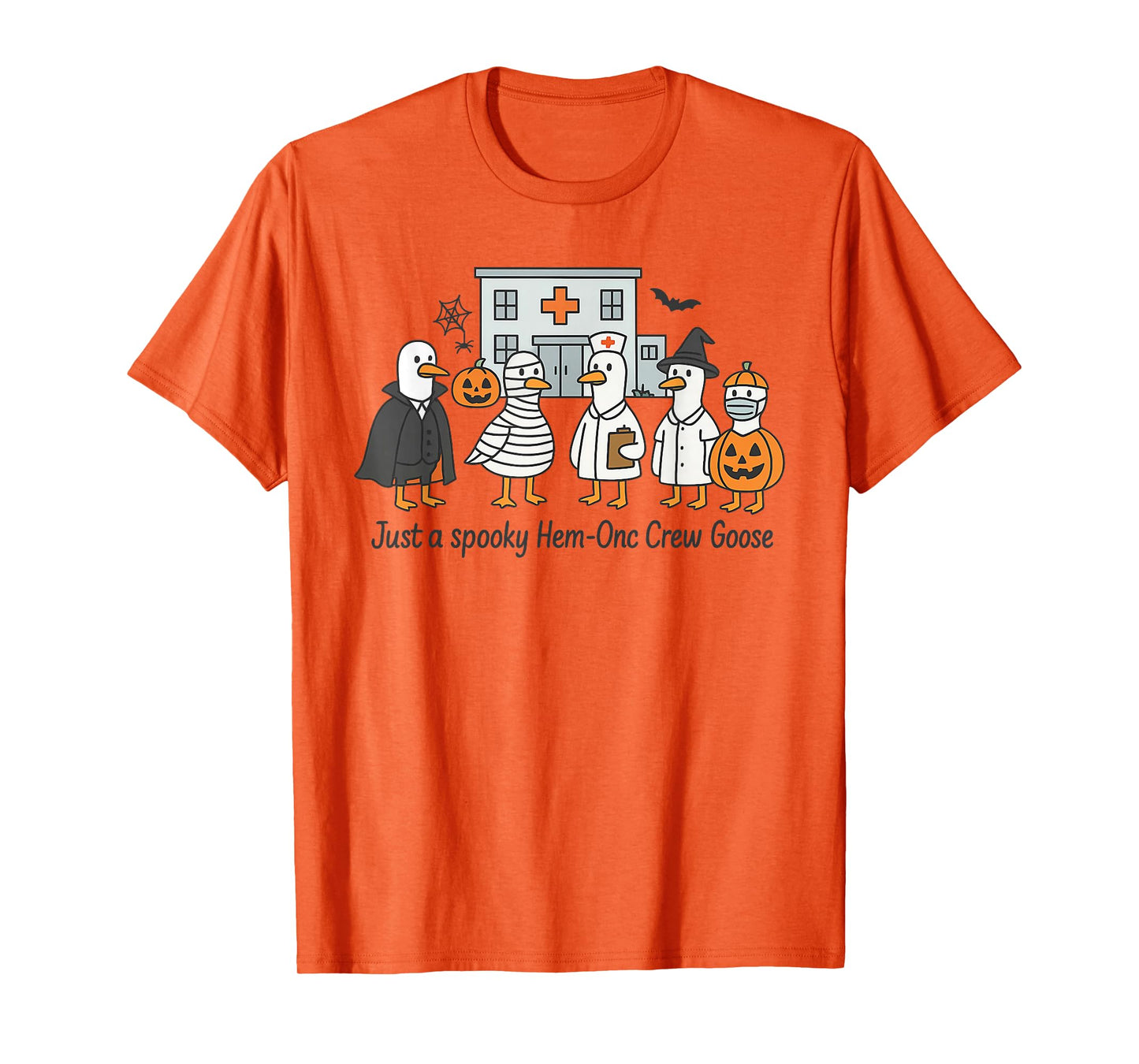 Just A Spooky Hem-Onc Crew Goose, Cute Silly Goose Halloween T-Shirt