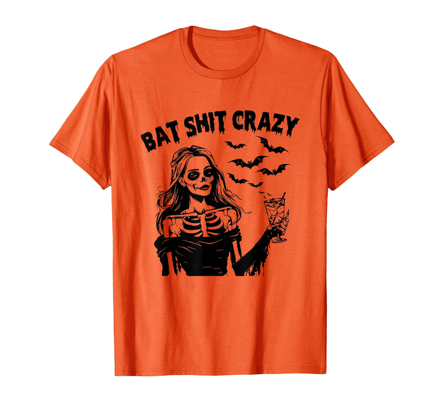 Bat Shit Crazy Halloween Skeleton Drink Flower Witch Womens T-Shirt
