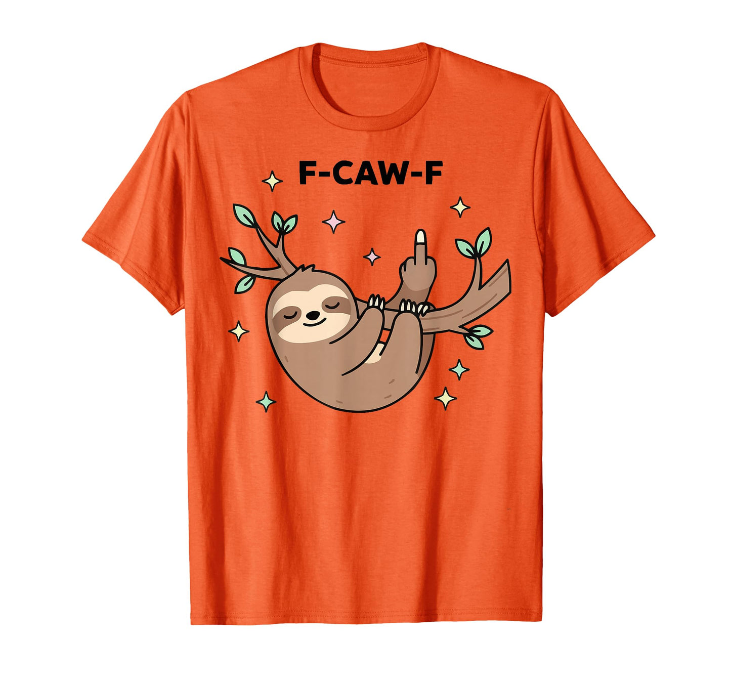 F-CAW-F Dark Humor Graphic Meme Funny T-Shirt