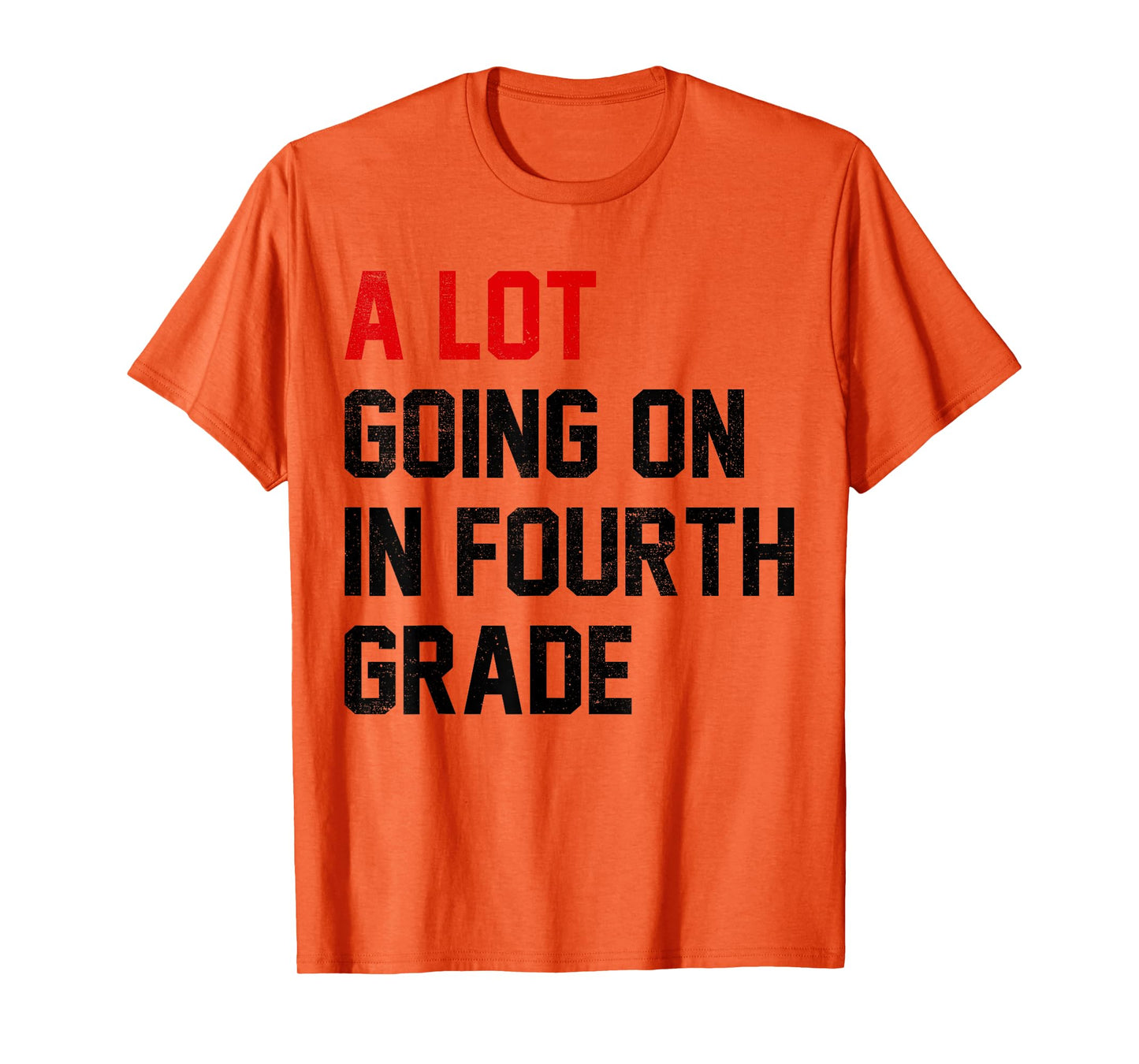 Teacher A Lot Going On In Fourth Grade Back To School T-Shirt