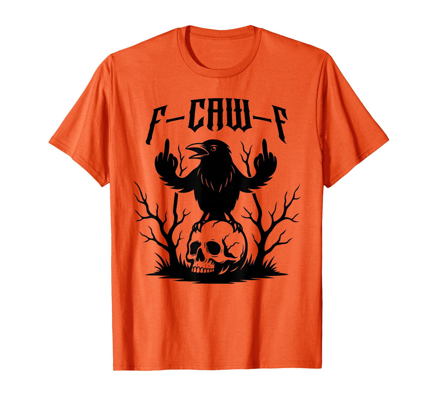 Black Crow, F-Caw-F Funny Black Bird T-Shirt