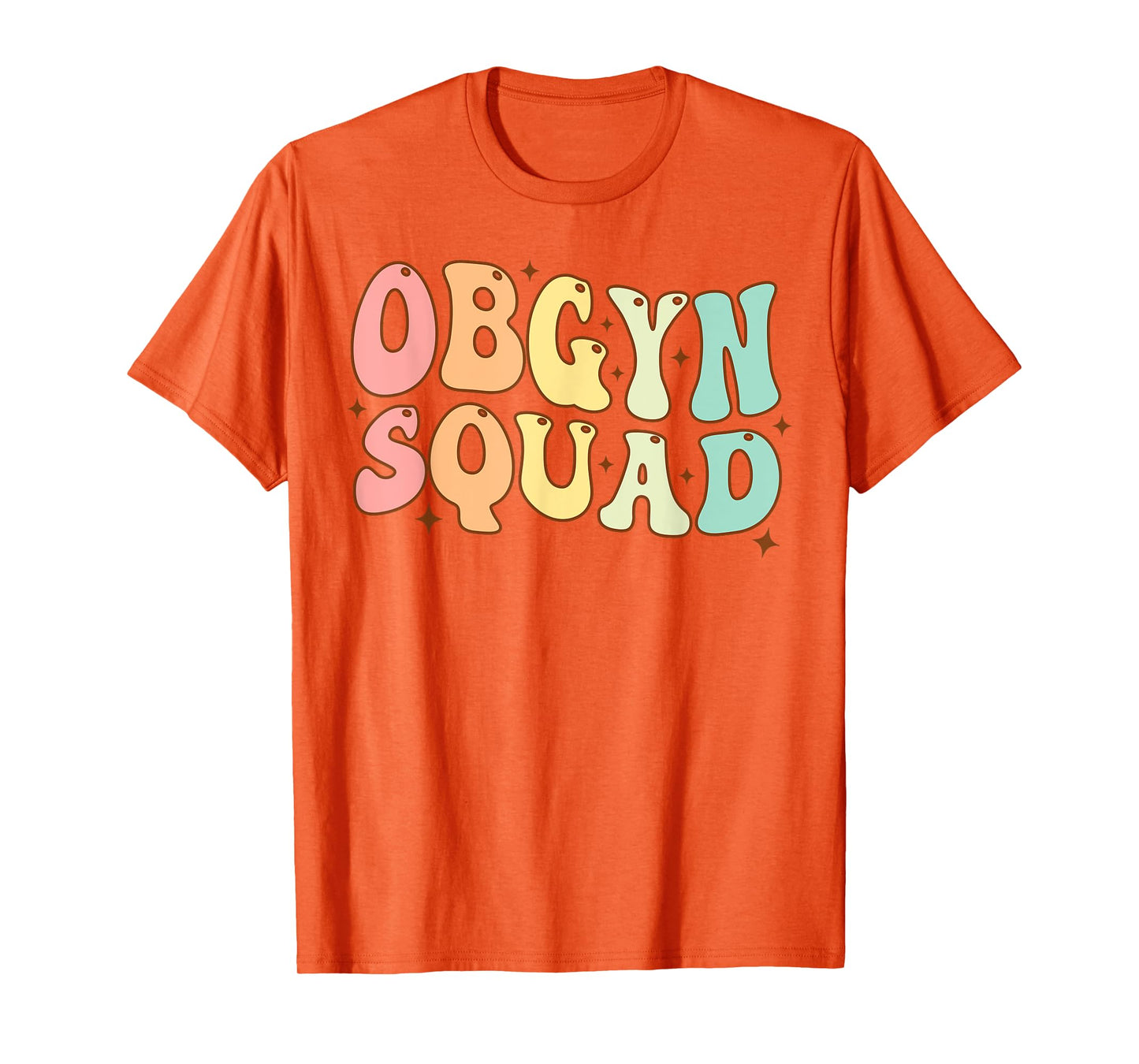 OBGYN Squad Obstetrician Gynecologist OBGYN Nurse Groovy T-Shirt
