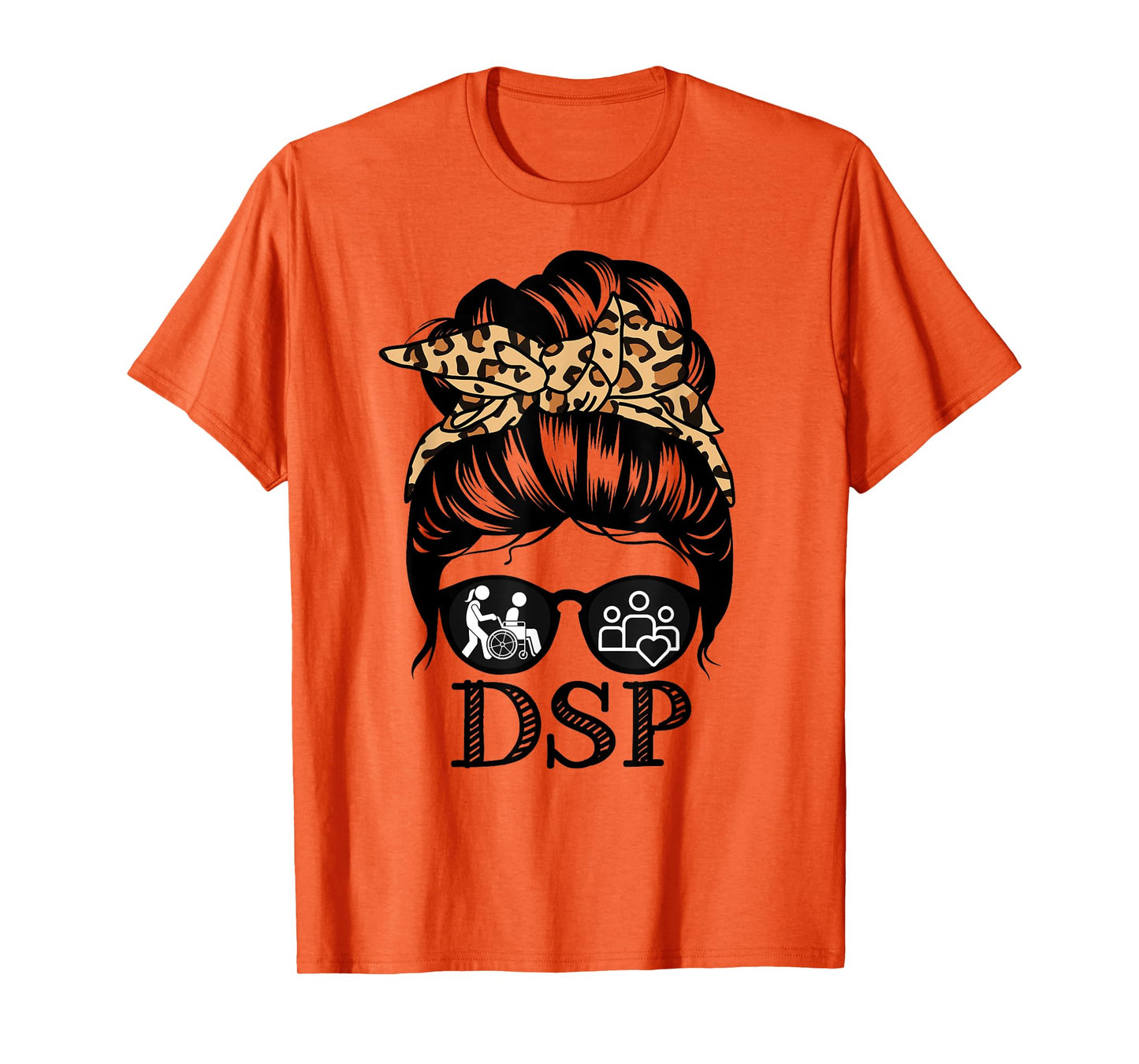 DSP Messy Bun Hair Funny Direct Support Professional T-Shirt
