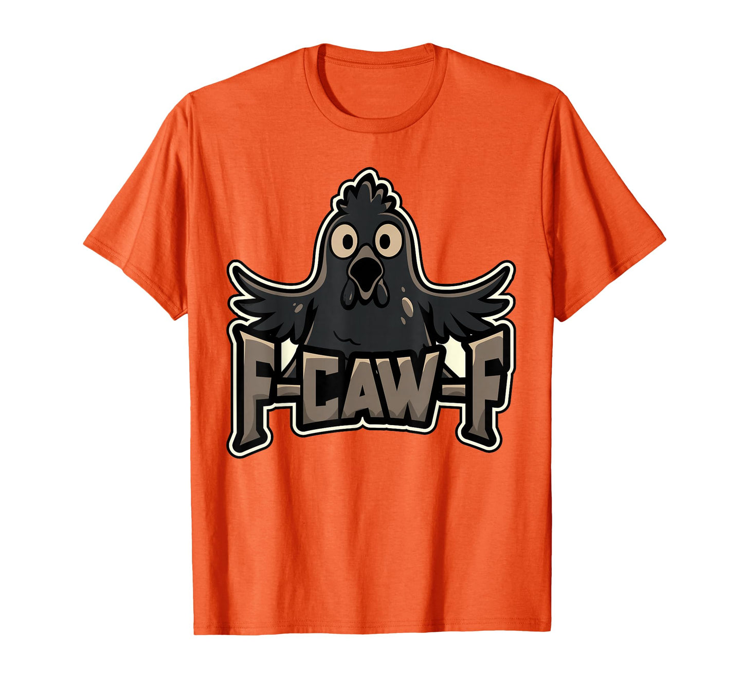 Funny Chicken Rooster Meme F Caw F Poultry Farm Farmer Gift T-Shirt