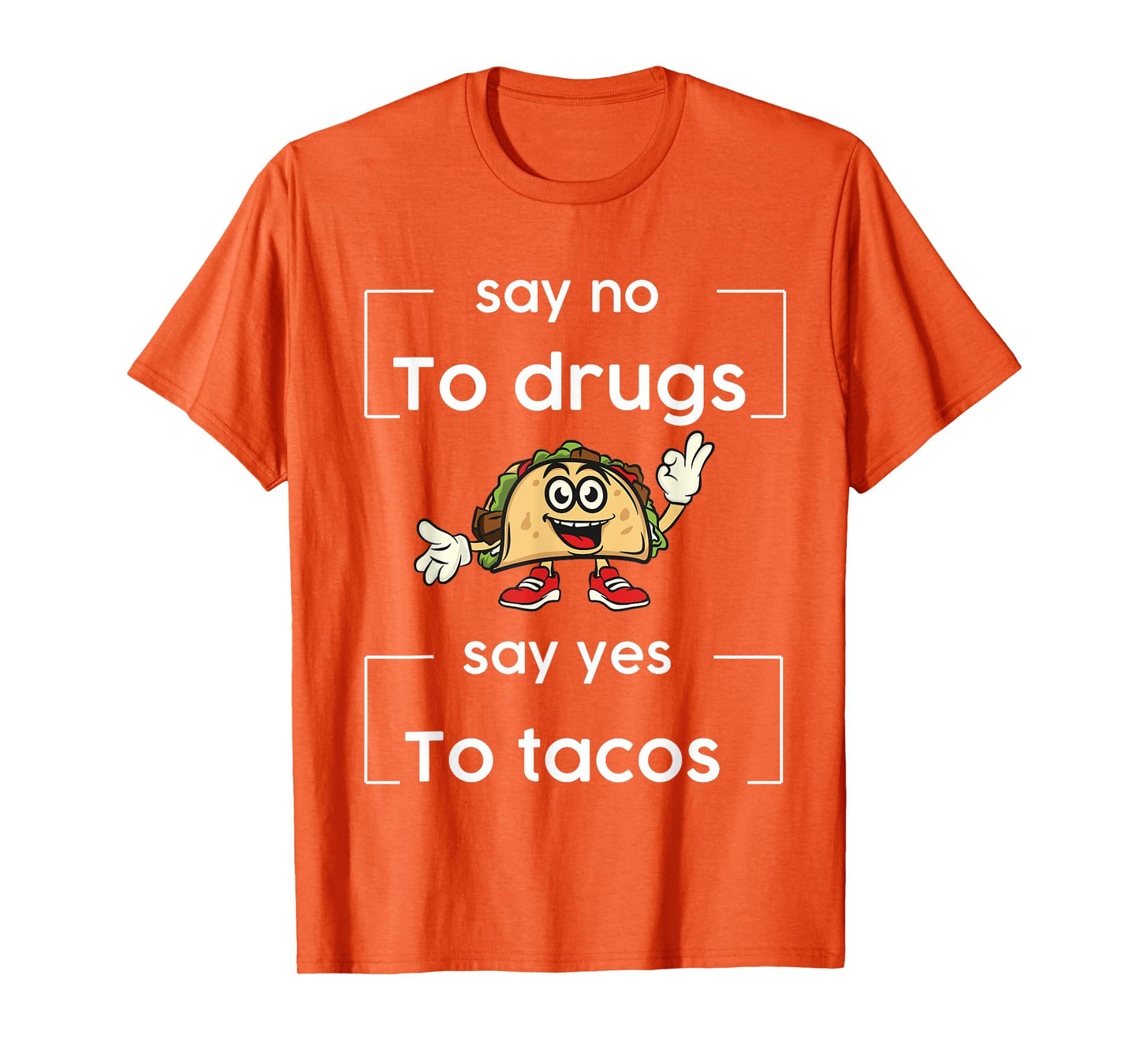 Say NO to Drugs Say Yes to Tacos Red Ribbon Week Drug Free T-Shirt