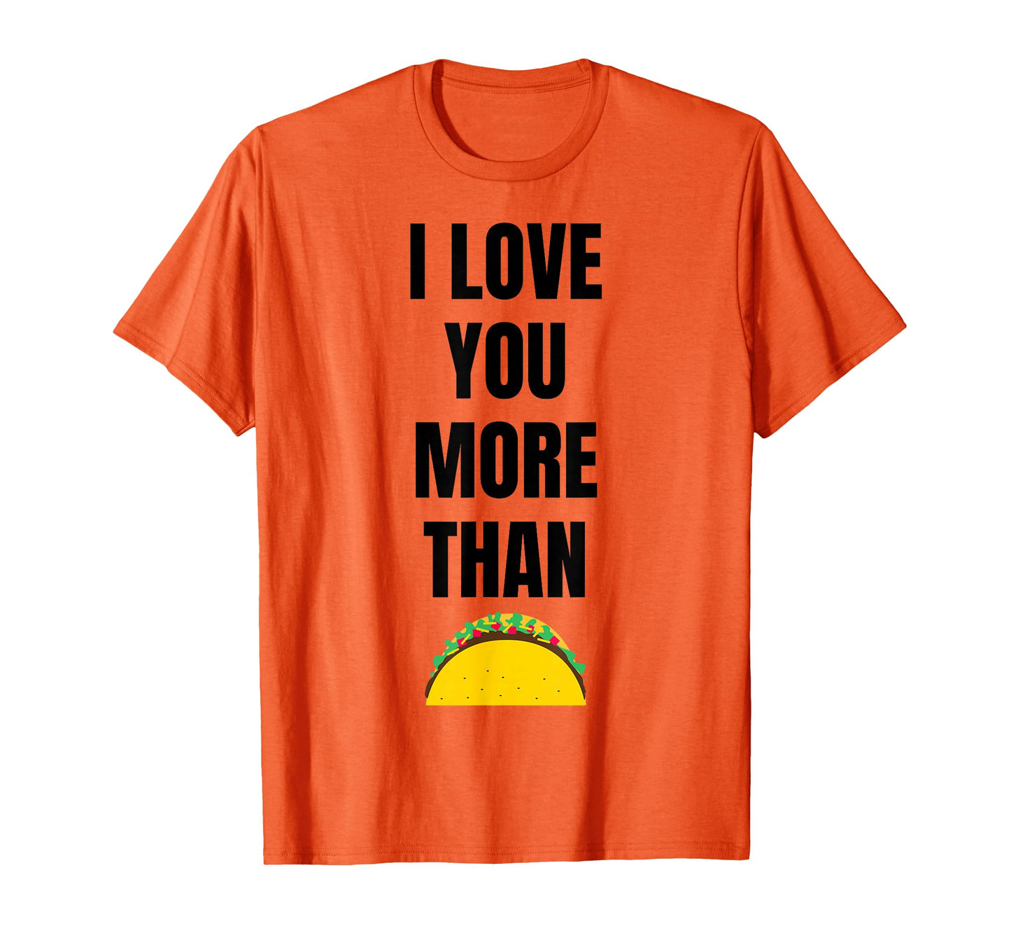 Funny Tacos Saying Taco T-Shirt