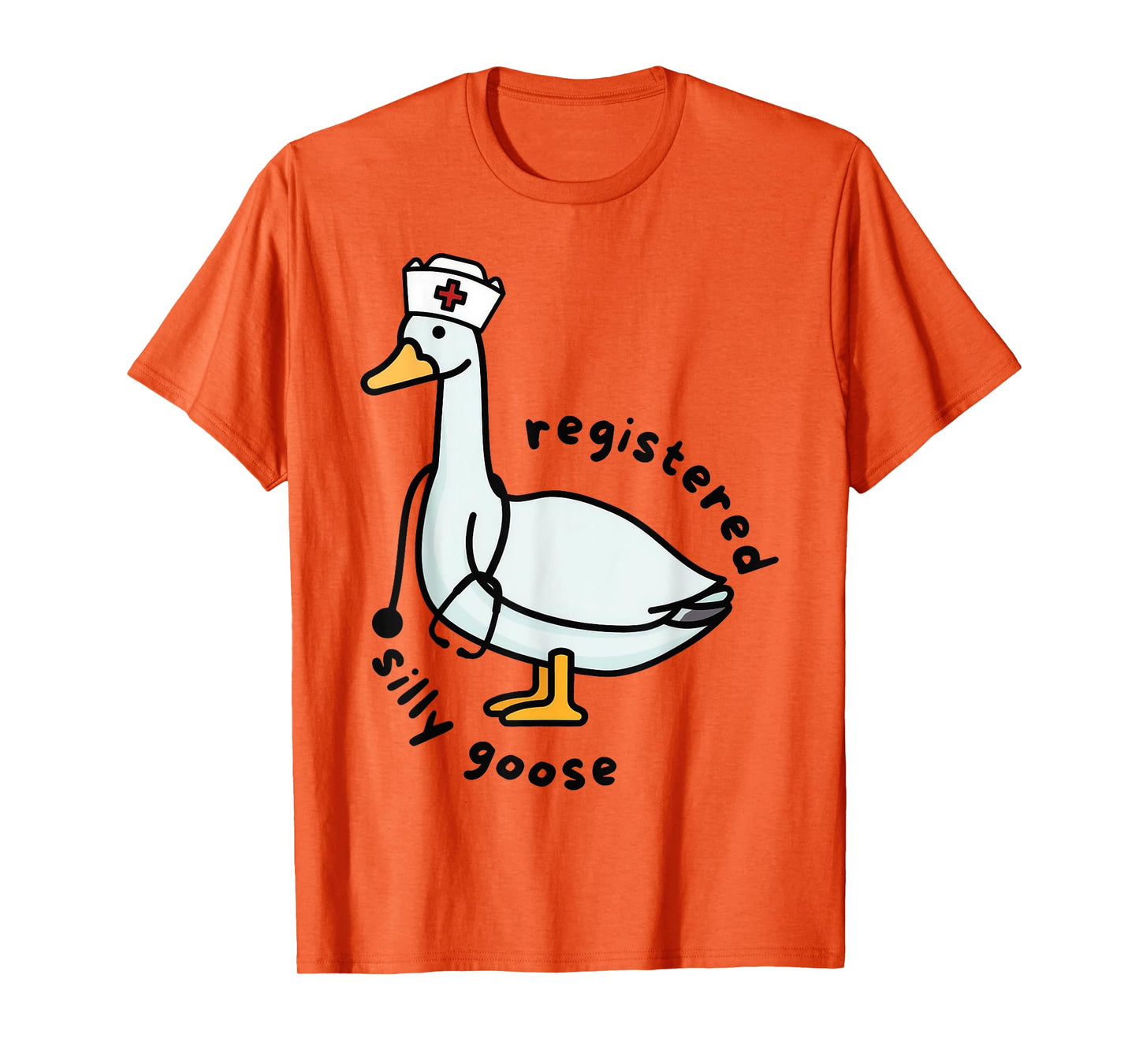 Registered Silly Goose RN Nurse Stethoscope Nursing Funny T-Shirt