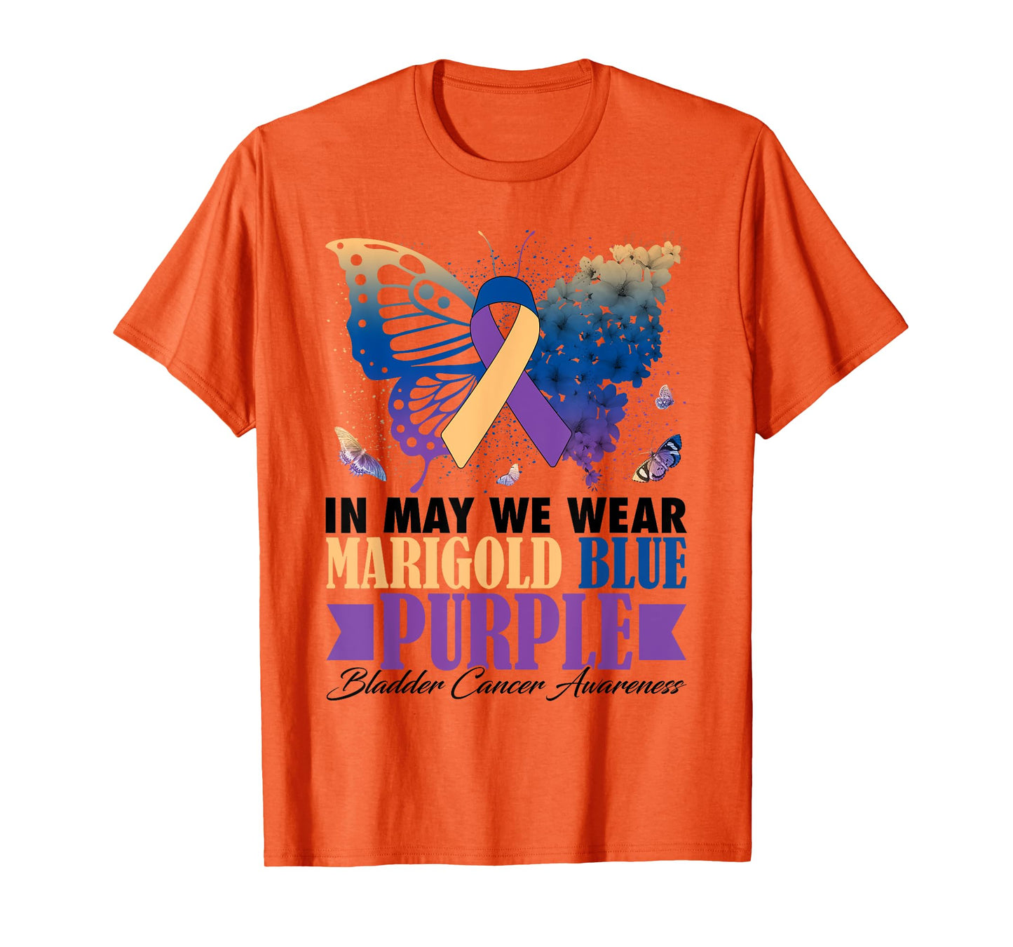 In May We Wear Marigold Blue Purple Bladder Cancer Butterfly T-Shirt