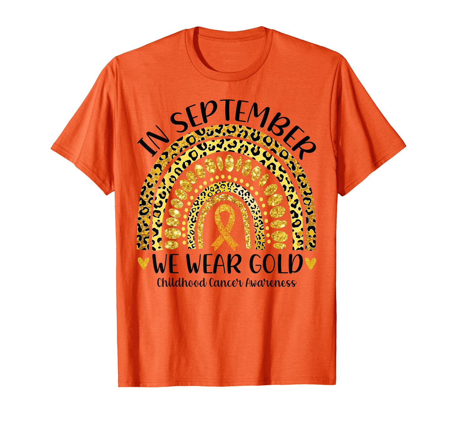 in September We Wear Gold Rainbow Childhood Cancer Awareness T-Shirt