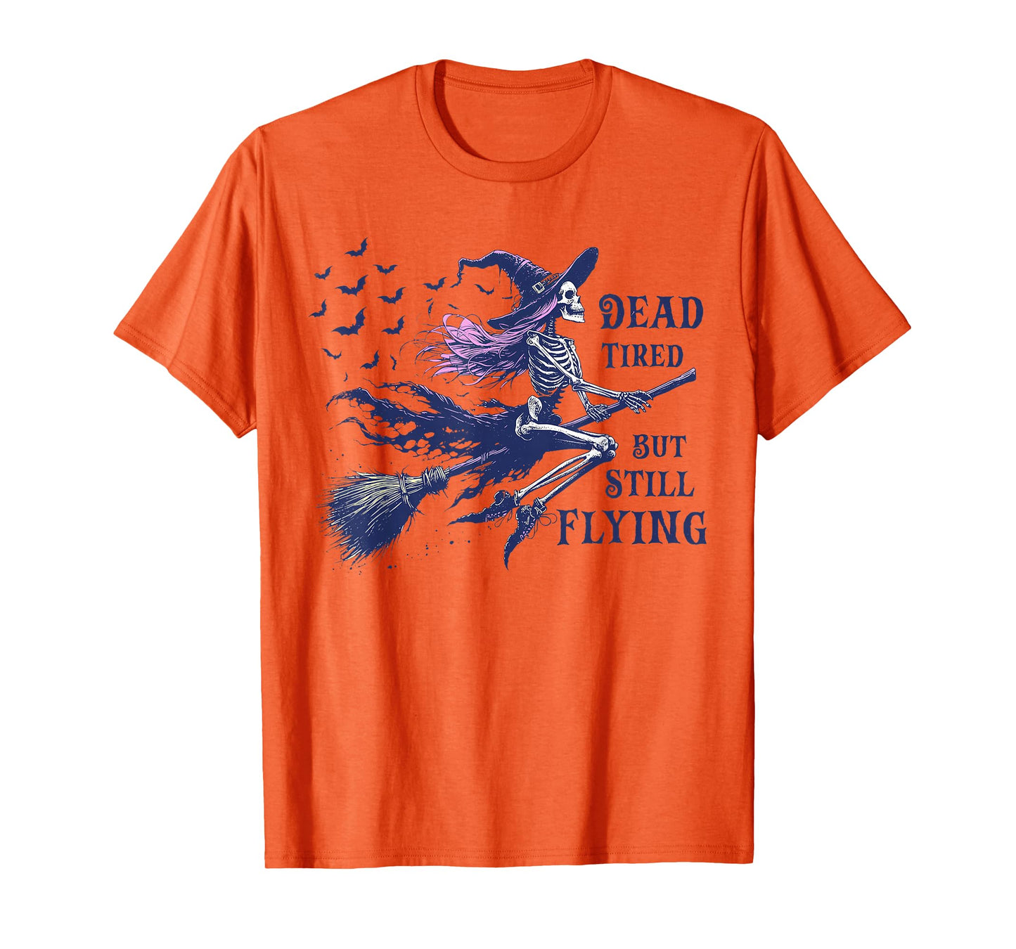 Dead Tired But Still Flying Funny Skeleton Witch Halloween T-Shirt