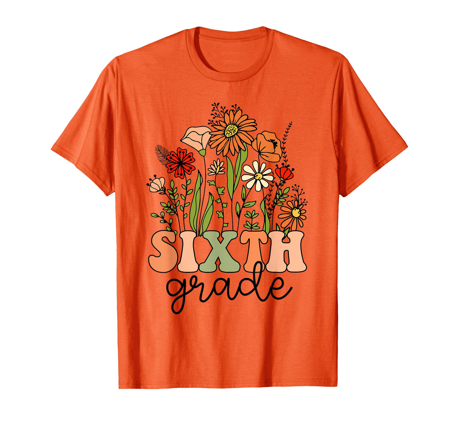 Groovy Sixth Grade Wildflowers Back To School 6th Grade T-Shirt