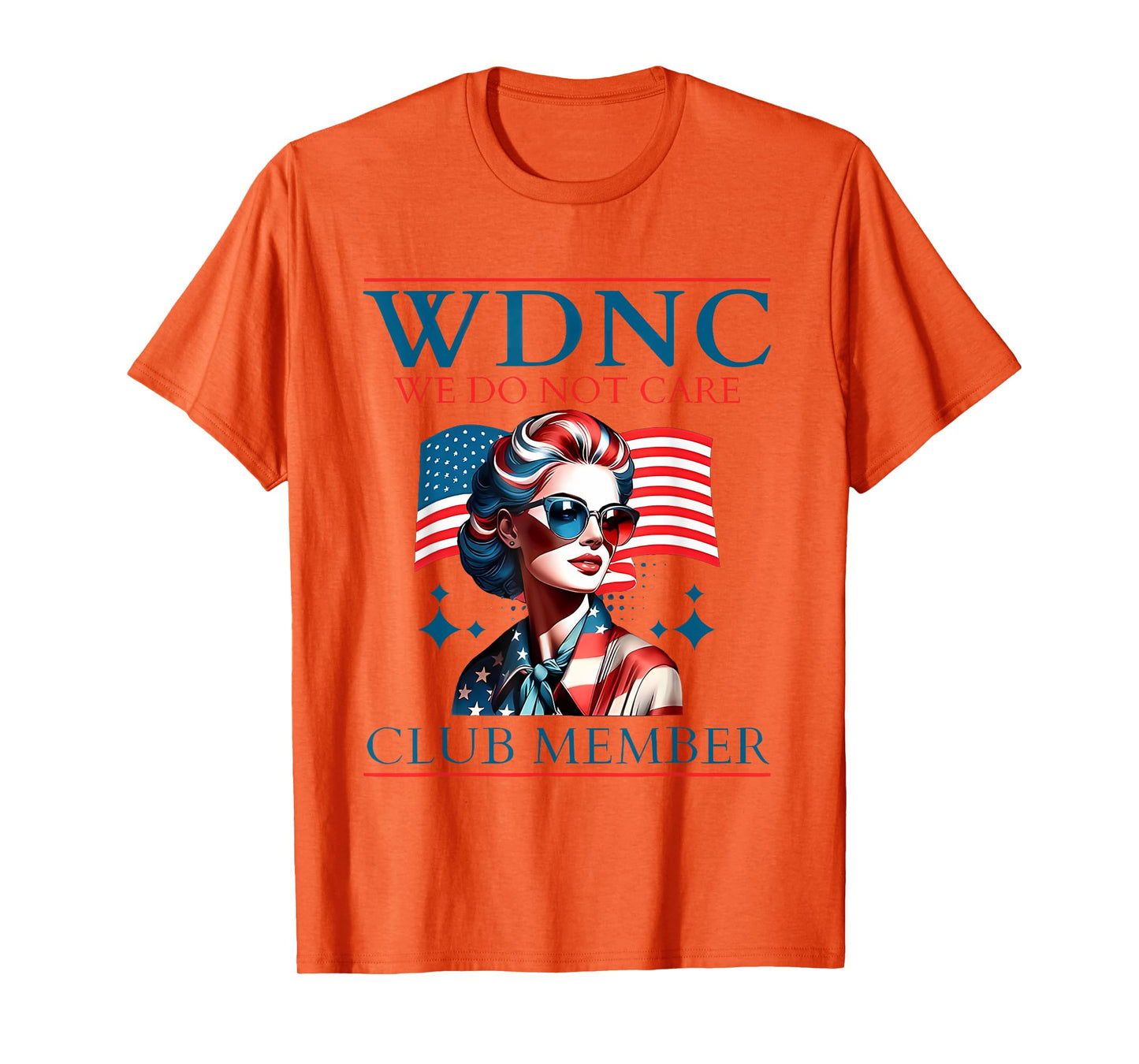 America Proud Member of WDNC We Do Not Care Club Skeleton T-Shirt