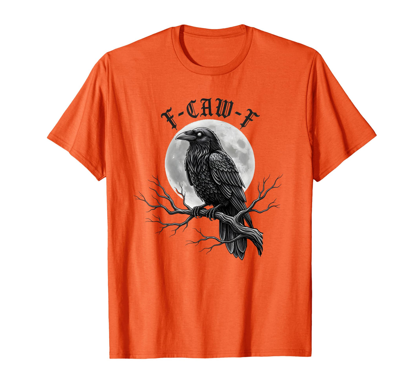 Black Crow F-Caw-F Gothic Humor Design Funny Black Bird Moon T-Shirt