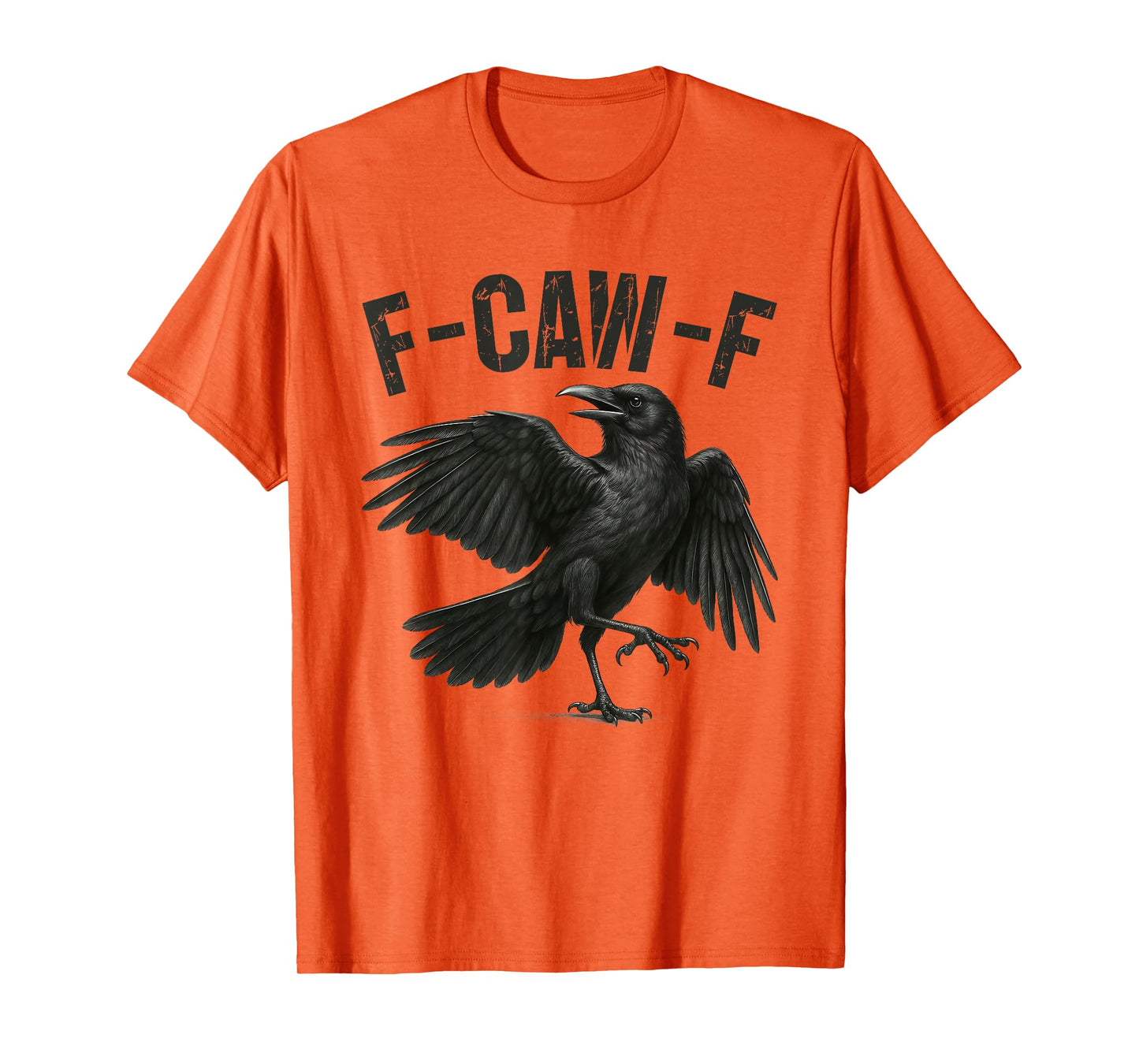 F-Caw-F Black Crow Funny Black Bird Crow Halloween Graphic T-Shirt