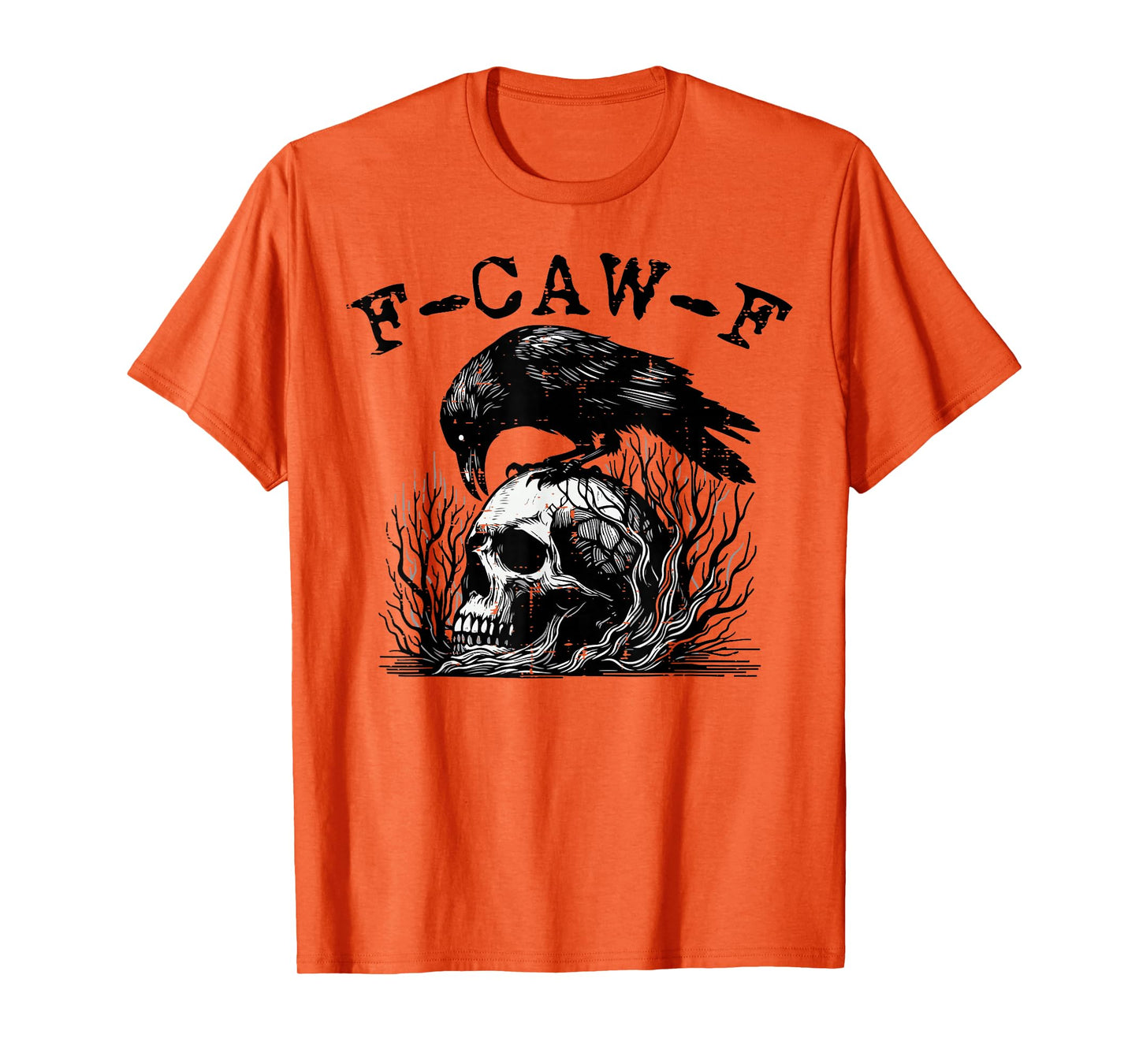 F-Caw-F FCAWF Crow Meme Funny Women Kids Boys Men Youth Teen T-Shirt