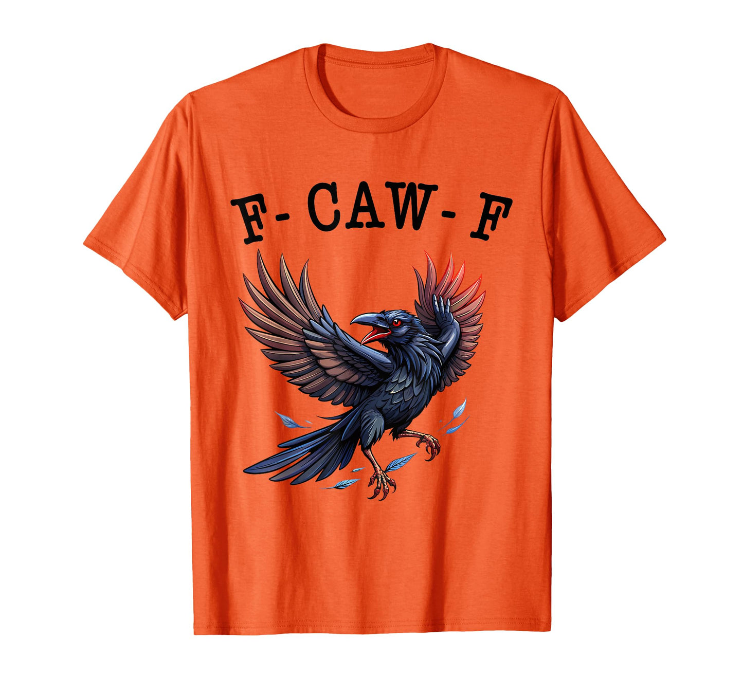 Funny f-caw-f Crow Shirt Women Men, fcawf Crow Raven Humor T-Shirt