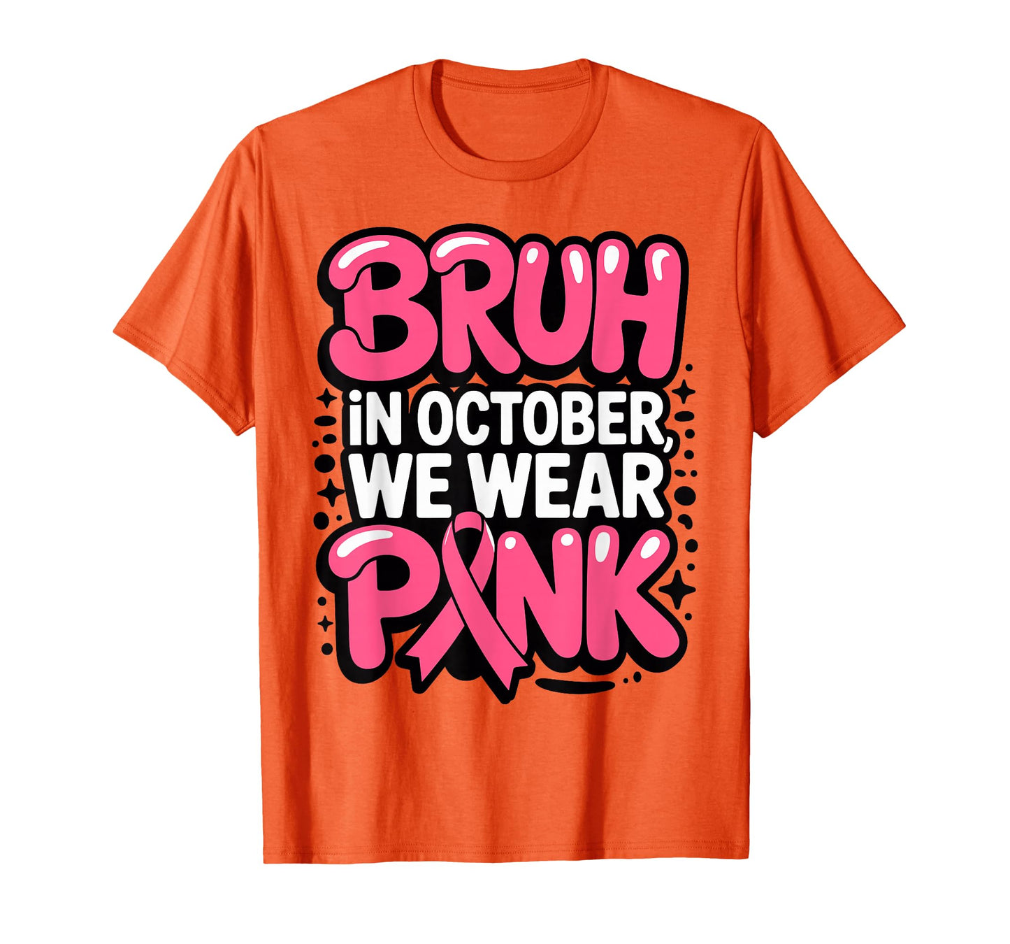 Breast Cancer Bruh in October We Wear Pink Toddler Boys Kids T-Shirt