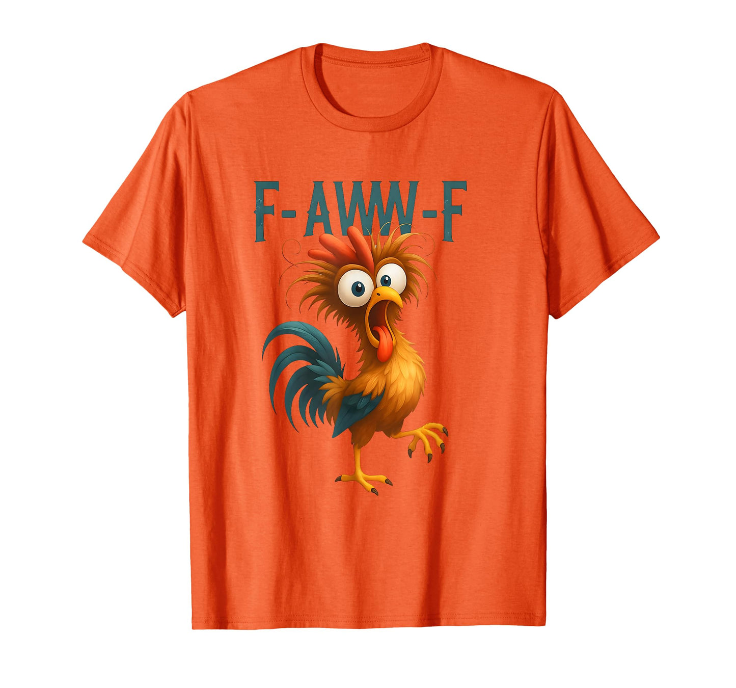 F-aww-F Cute Rooster Funny Chicken F-Caw-F Rooster Pun T-Shirt