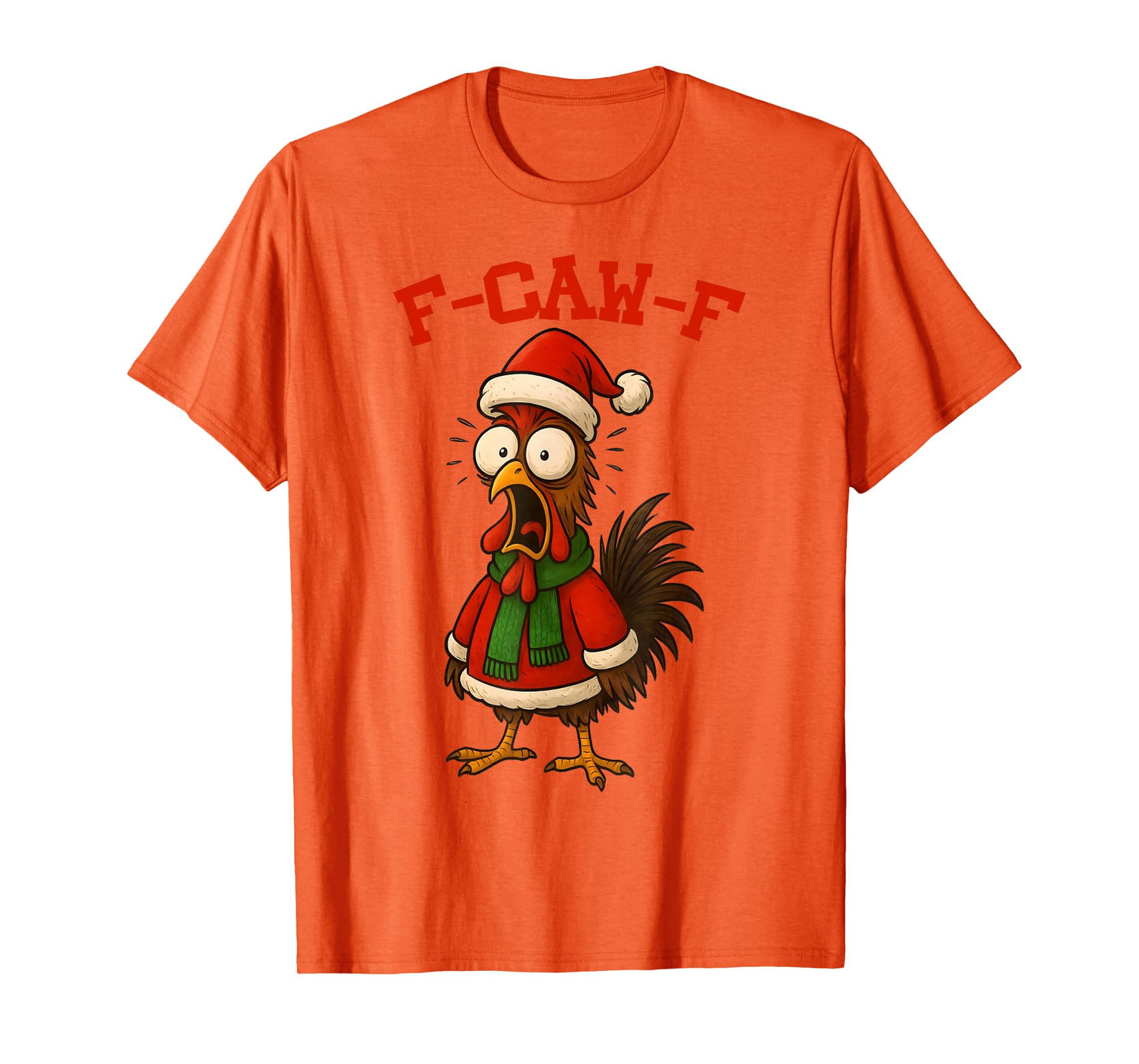 Funny F-Caw-F Rooster with Santa hat and Christmas Design T-Shirt