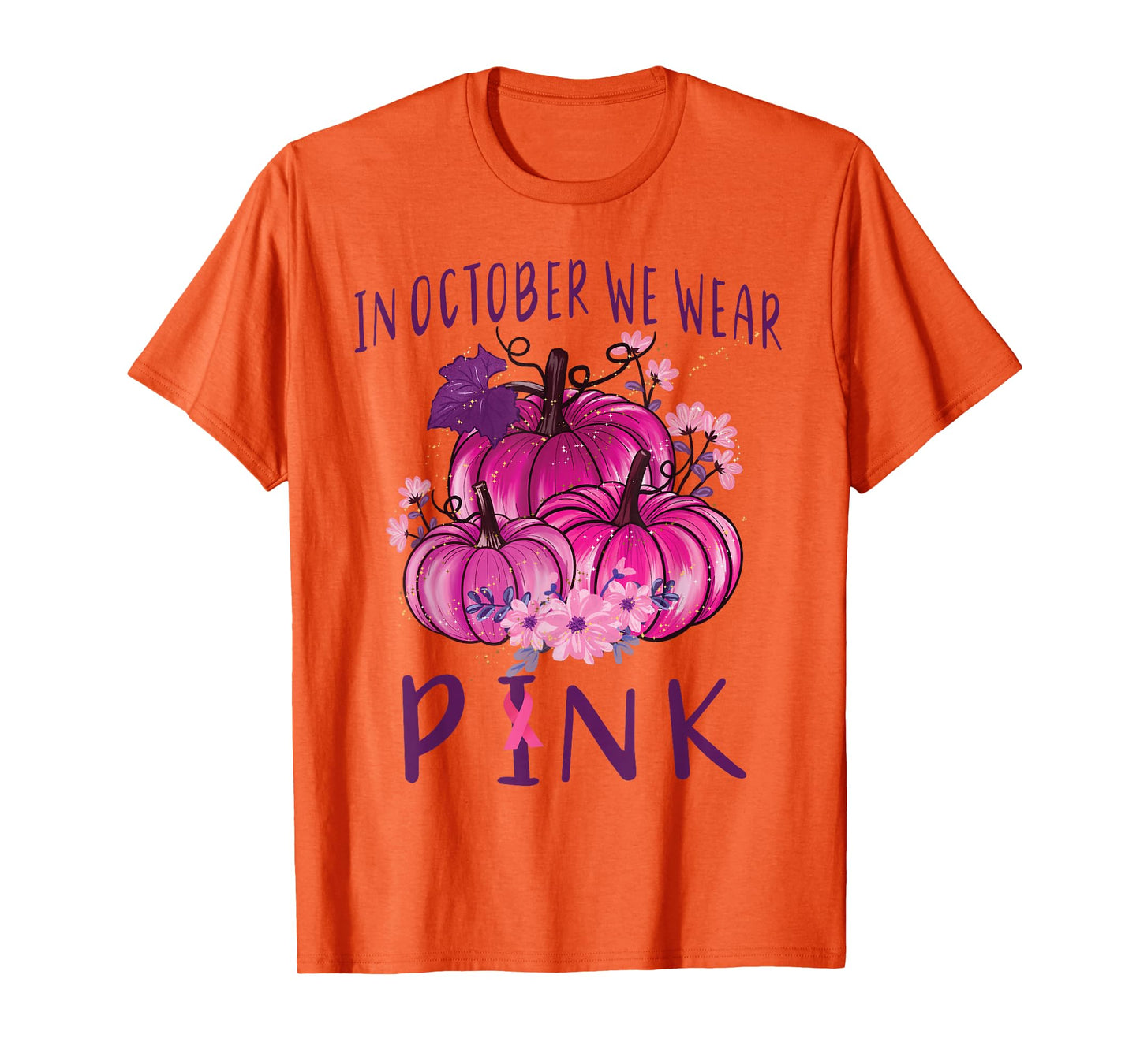 In October We Wear Pink Pumpkins Halloween Breast Cancer T-Shirt