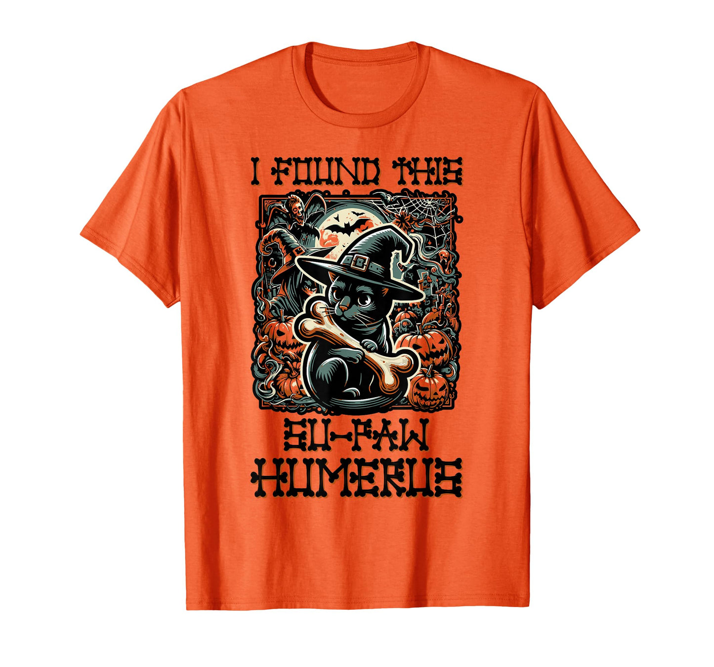 I Found This Su-Paw Humerus - Funny Cat Halloween T-Shirt