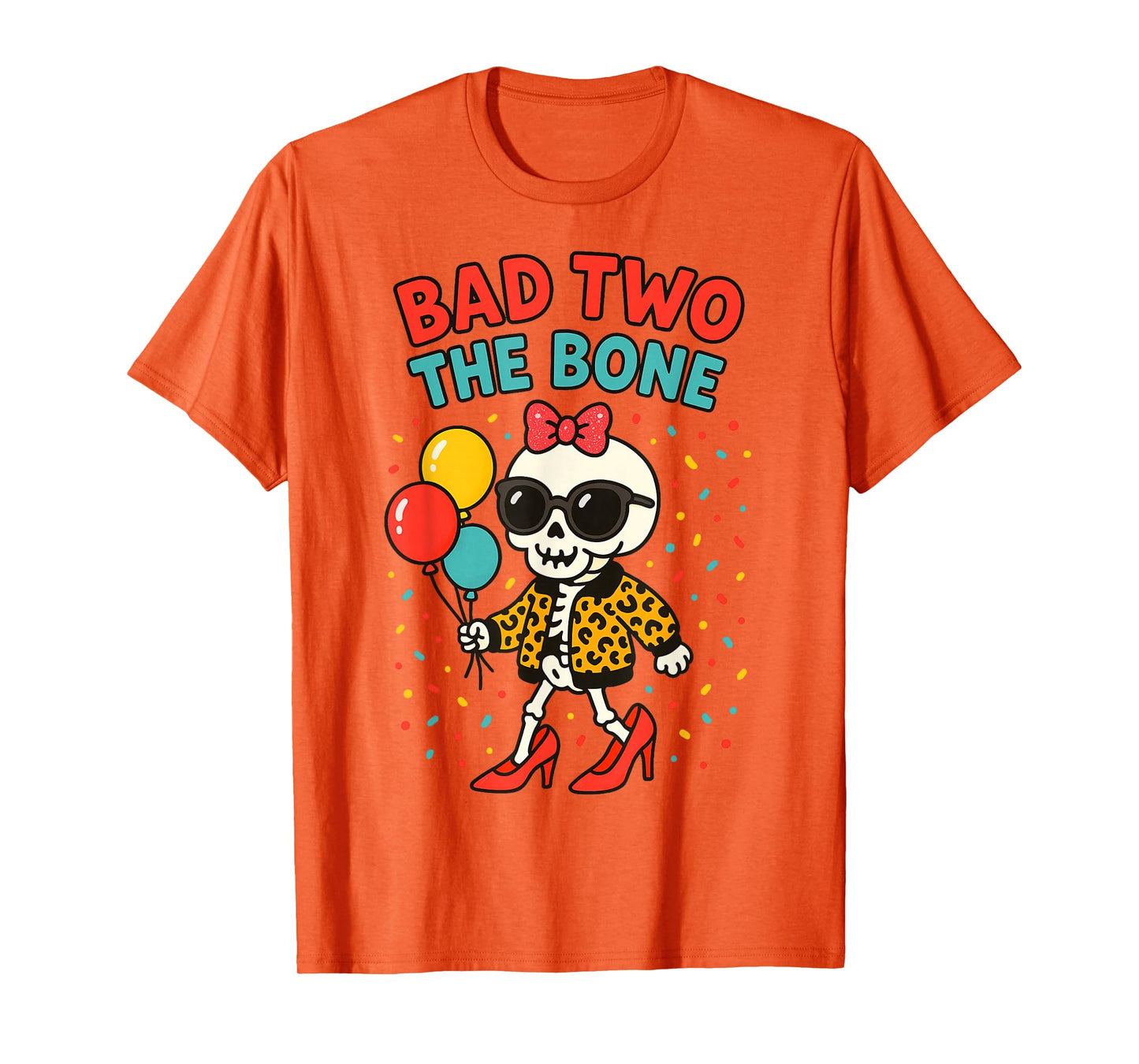 Bad Two The Bone Skeleton Birthday Party Design T-Shirt
