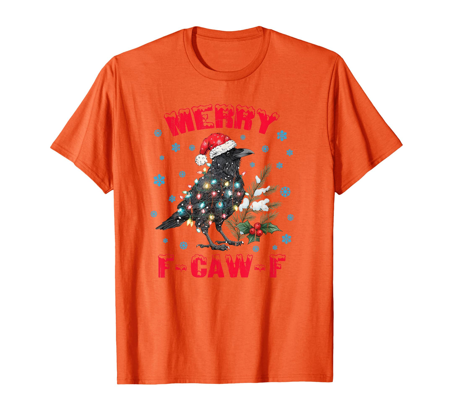 Merry F-Caw-F, Merry Christmas F-Caw-F Crow T-Shirt
