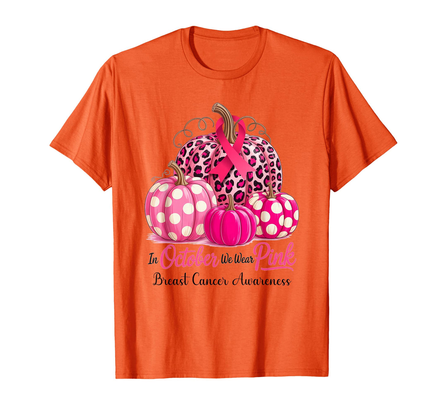 in October We Wear Pink Breast Cancer Pumpkin Fall for Women T-Shirt