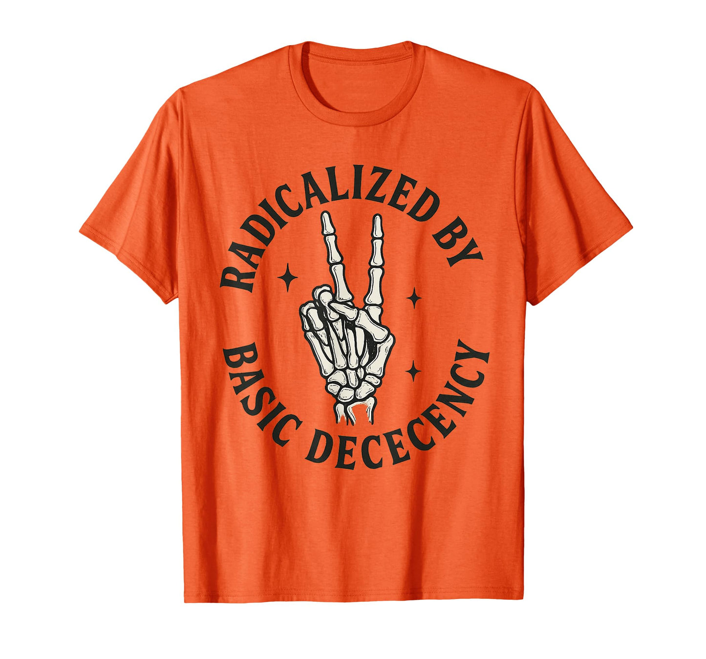Radicalized by Basic Decency - Skeleton Peace Sign Activist T-Shirt