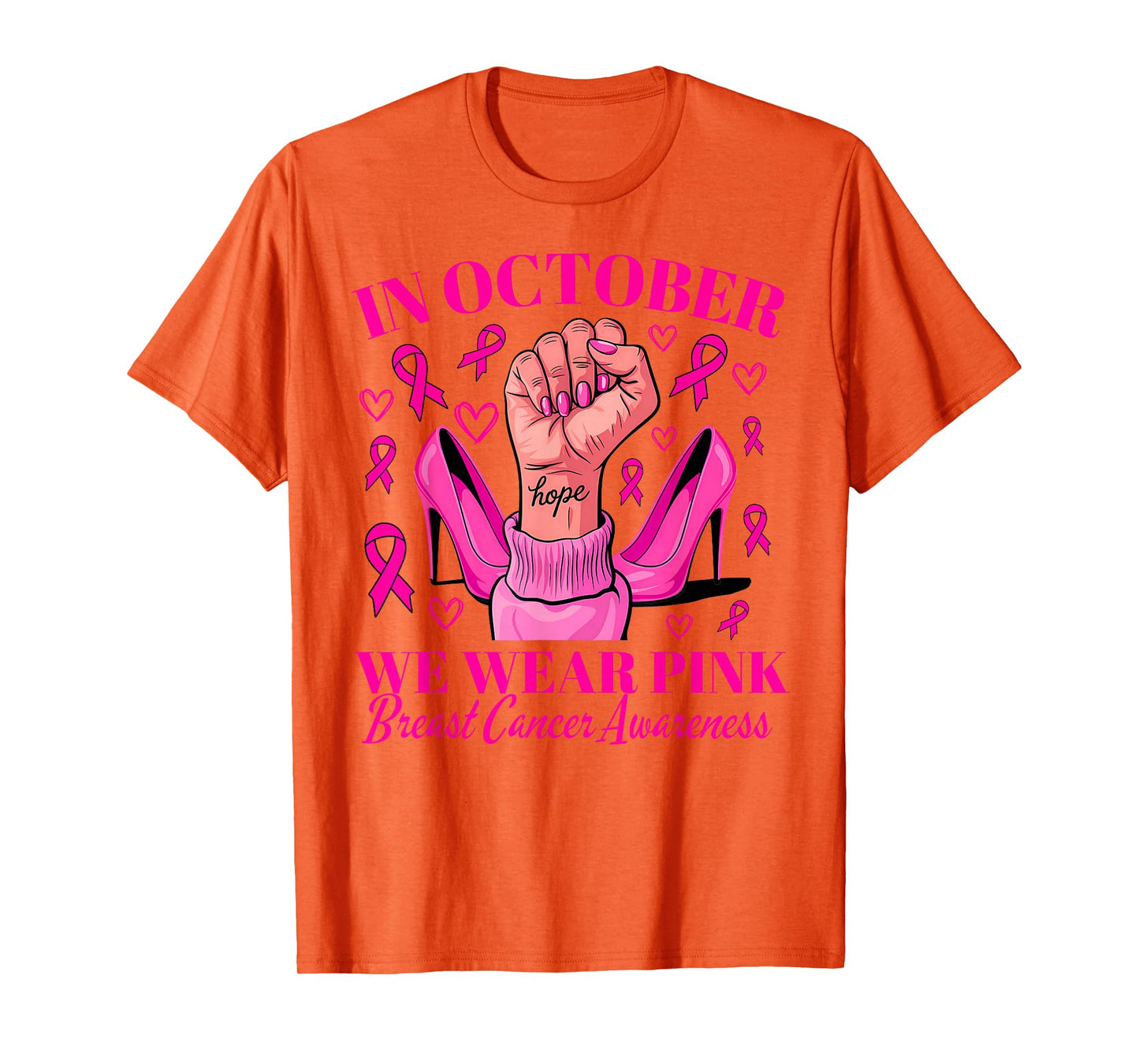 We Wear Pink in October Breast Cancer Awareness Hope Women T-Shirt