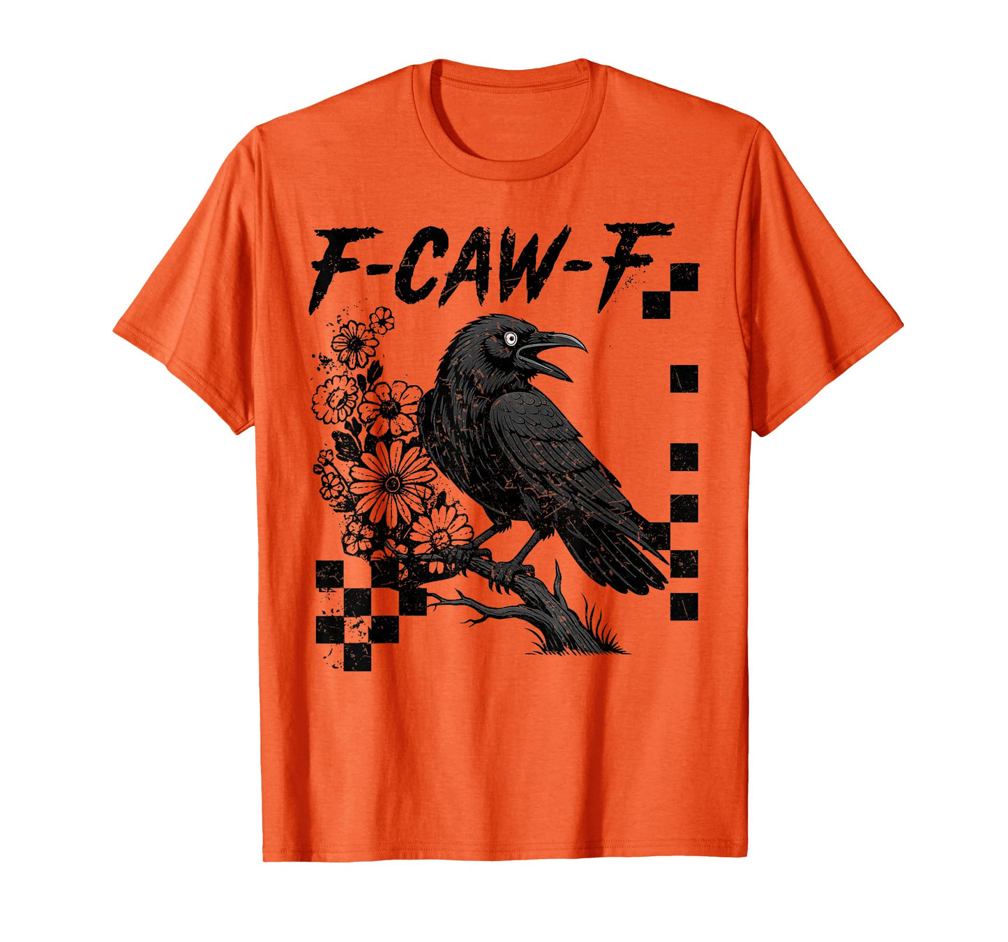 F-Caw-F Black Crow Pun Funny Bird Cawing Grunge Halloween T-Shirt