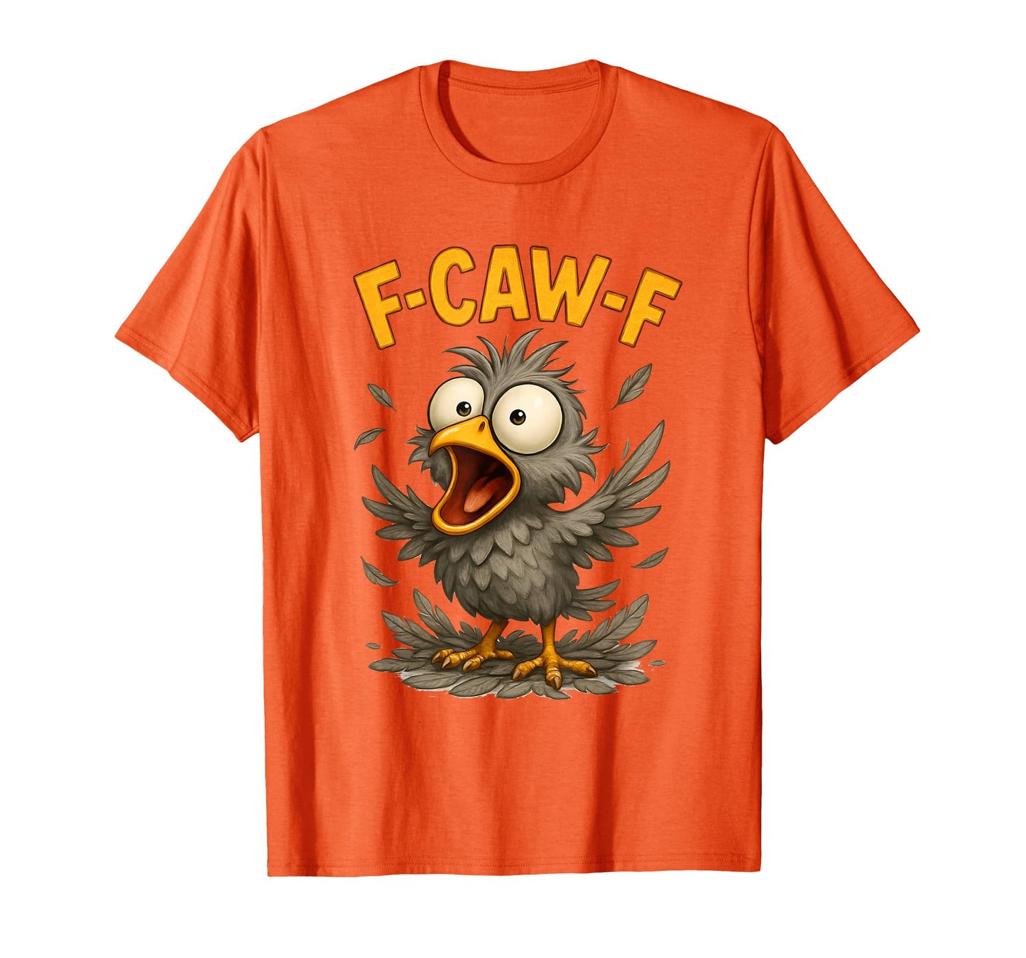 F-Caw-F Funny Chicken Humor Design F-Caw-F Chicken Lover T-Shirt
